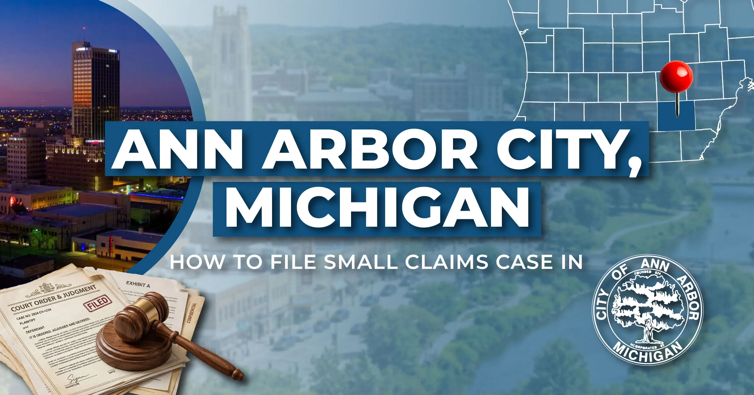 How to File a Small Claims Case in Ann Arbor, Michigan: A Step-by-Step Guide