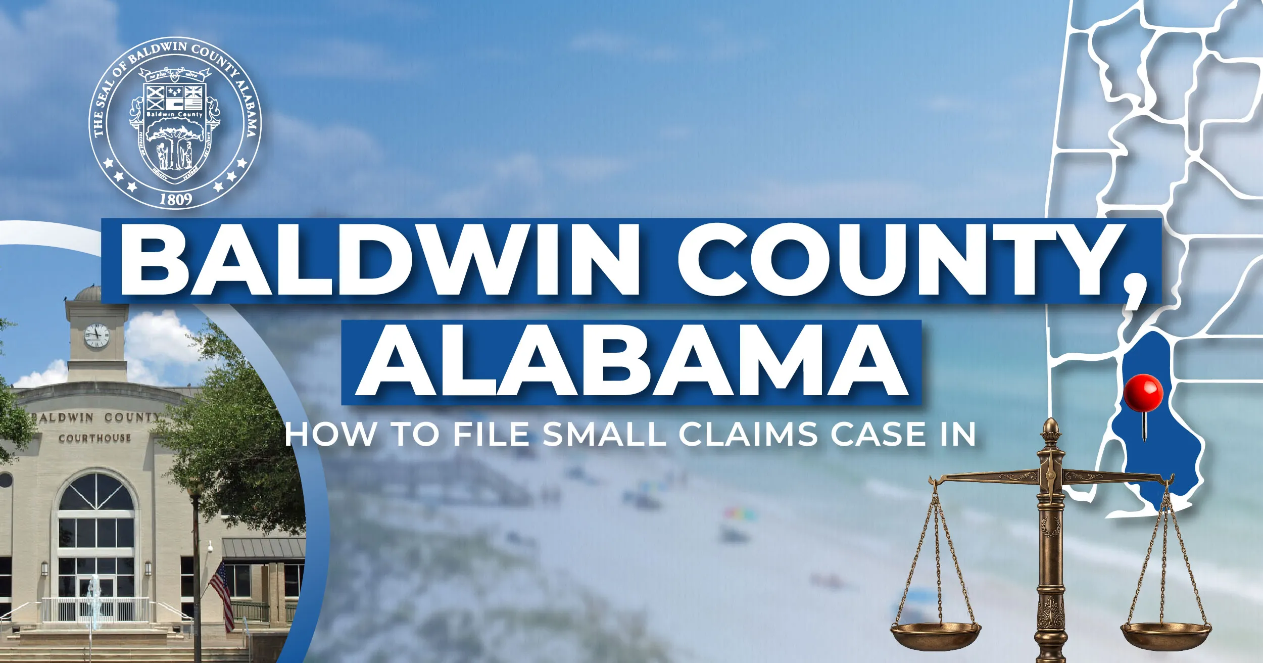 How to File a Small Claims Case in Baldwin County, Alabama: A Step-by-Step Guide