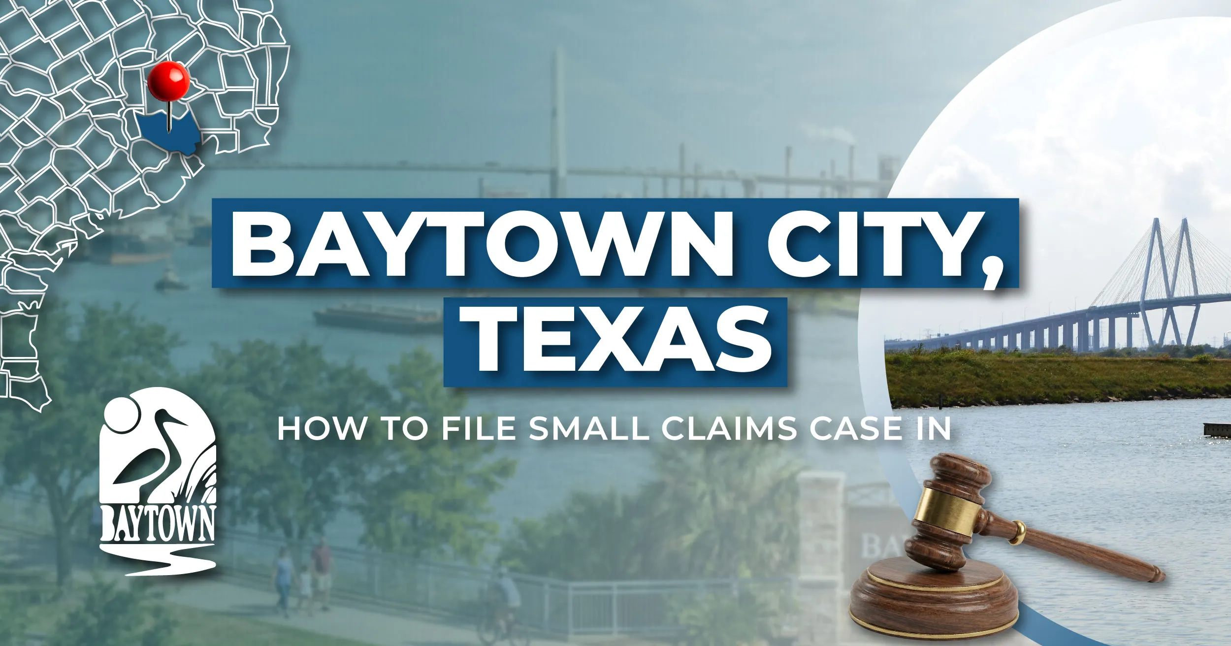 How to File a Small Claims Case in Baytown, Texas: A Step-by-Step Guide