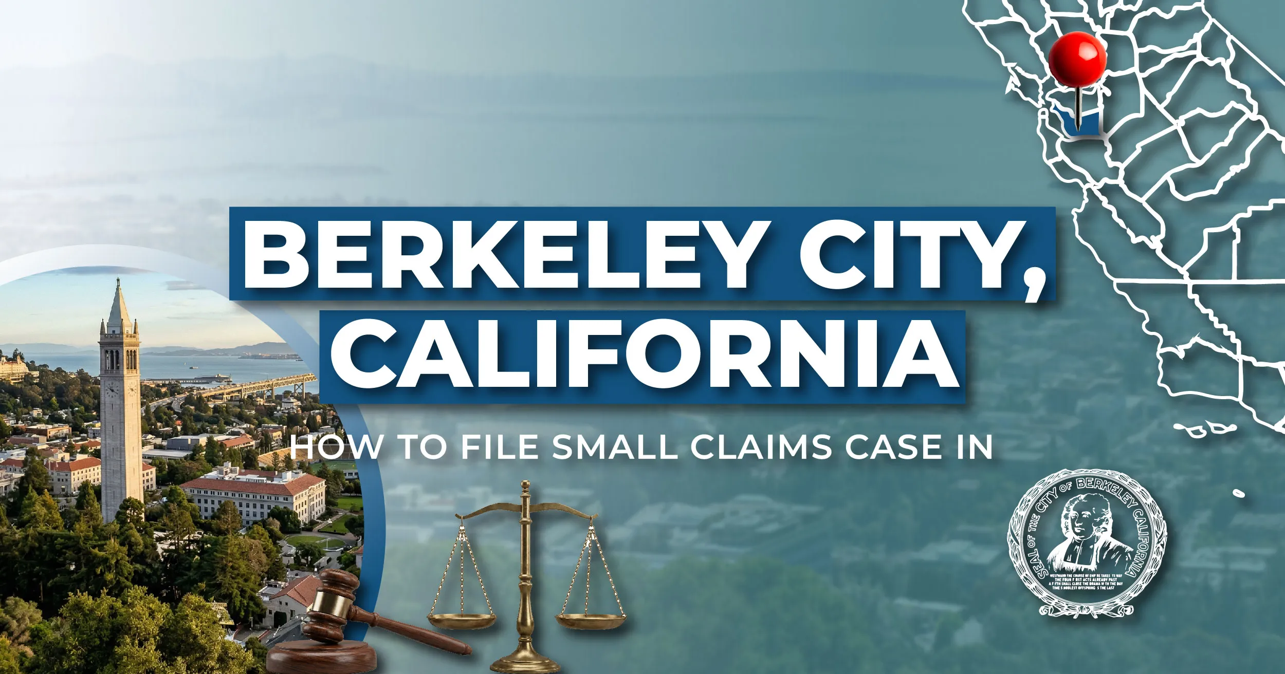 How to File a Small Claims Case in Berkeley, California: A Step-by-Step Guide