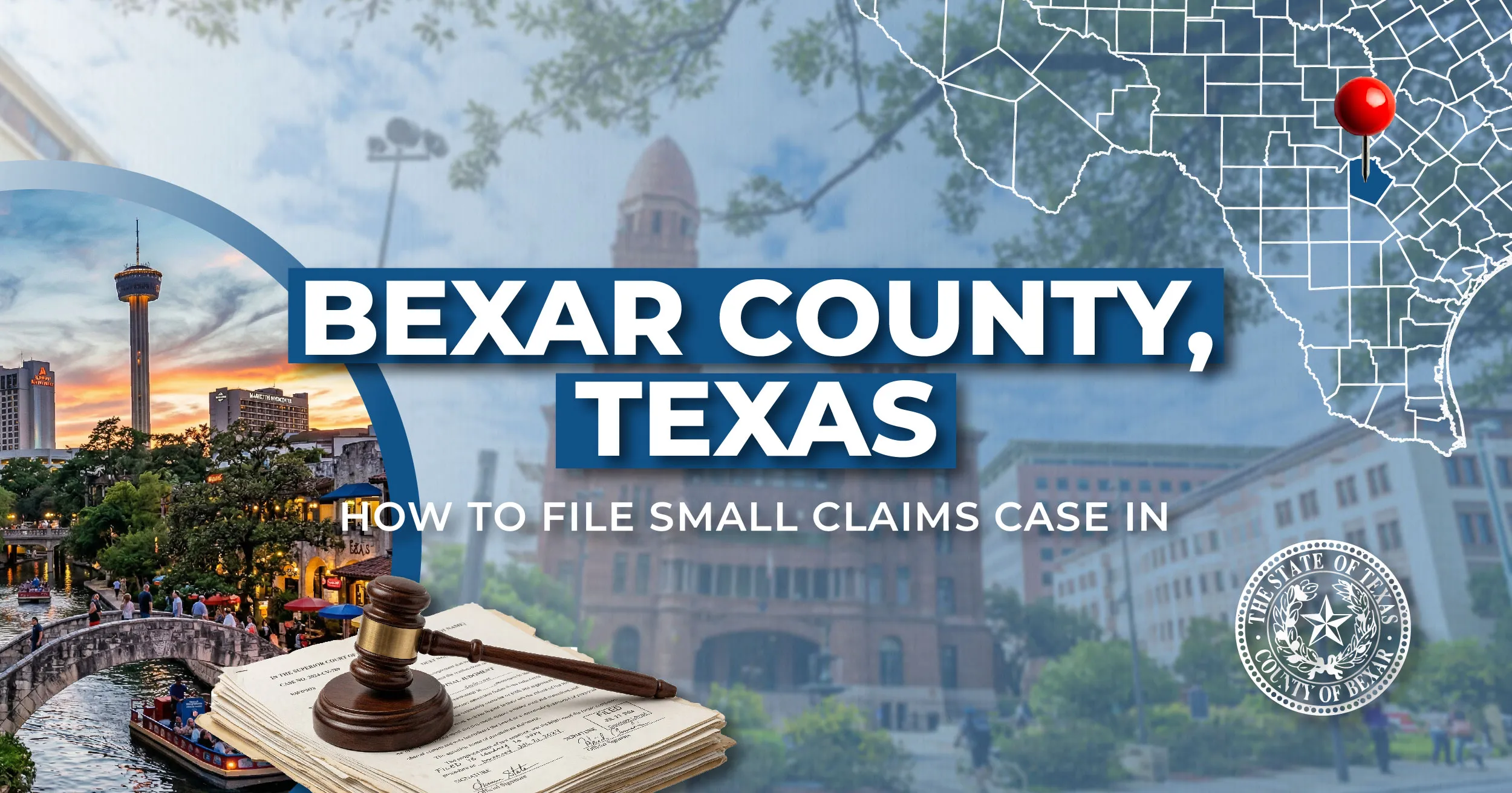 How to File a Small Claims Case in Bexar County, Texas: A Step-by-Step Guide