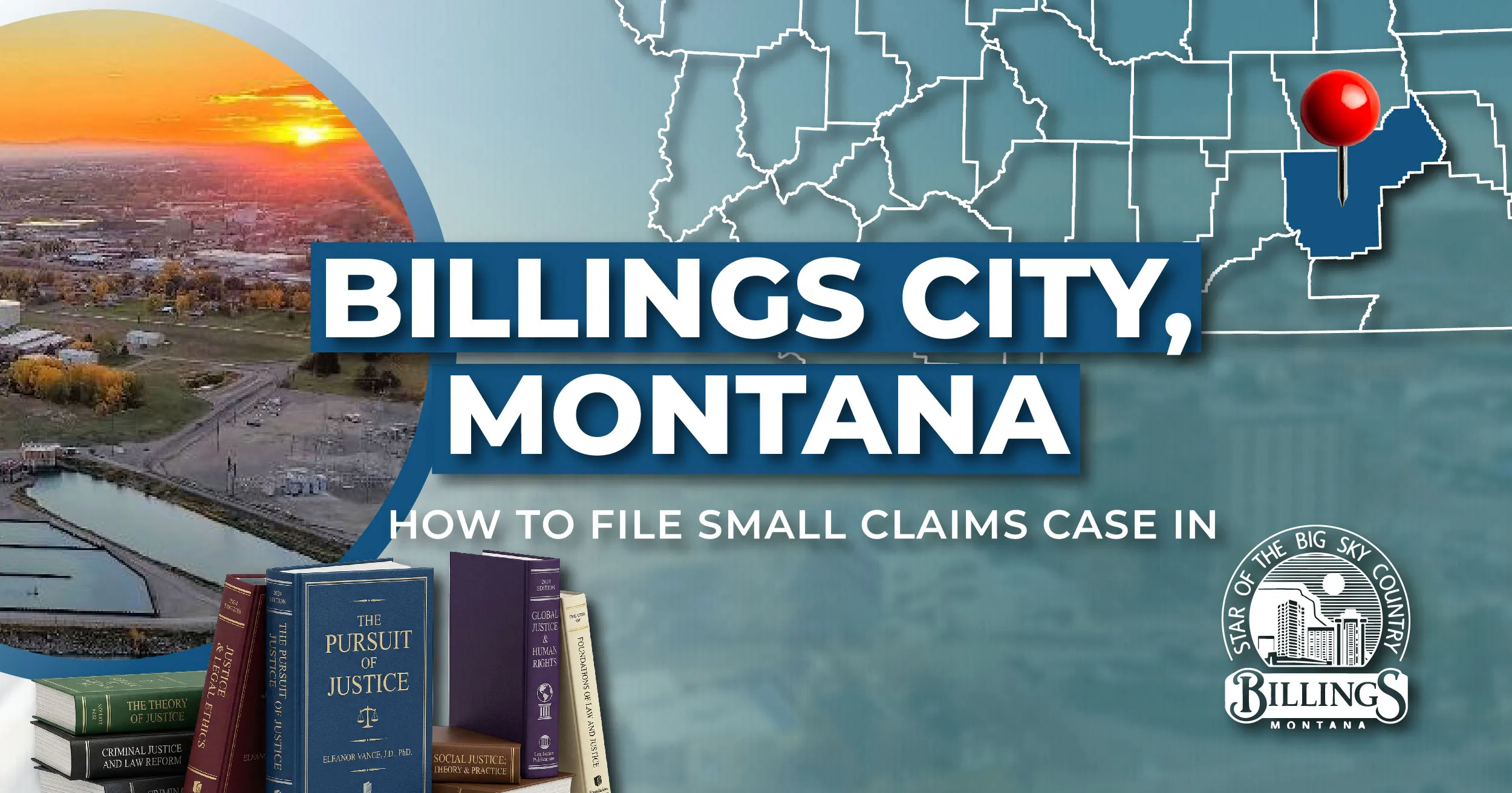How to File a Small Claims Case in Billings, Montana: A Step-by-Step Guide
