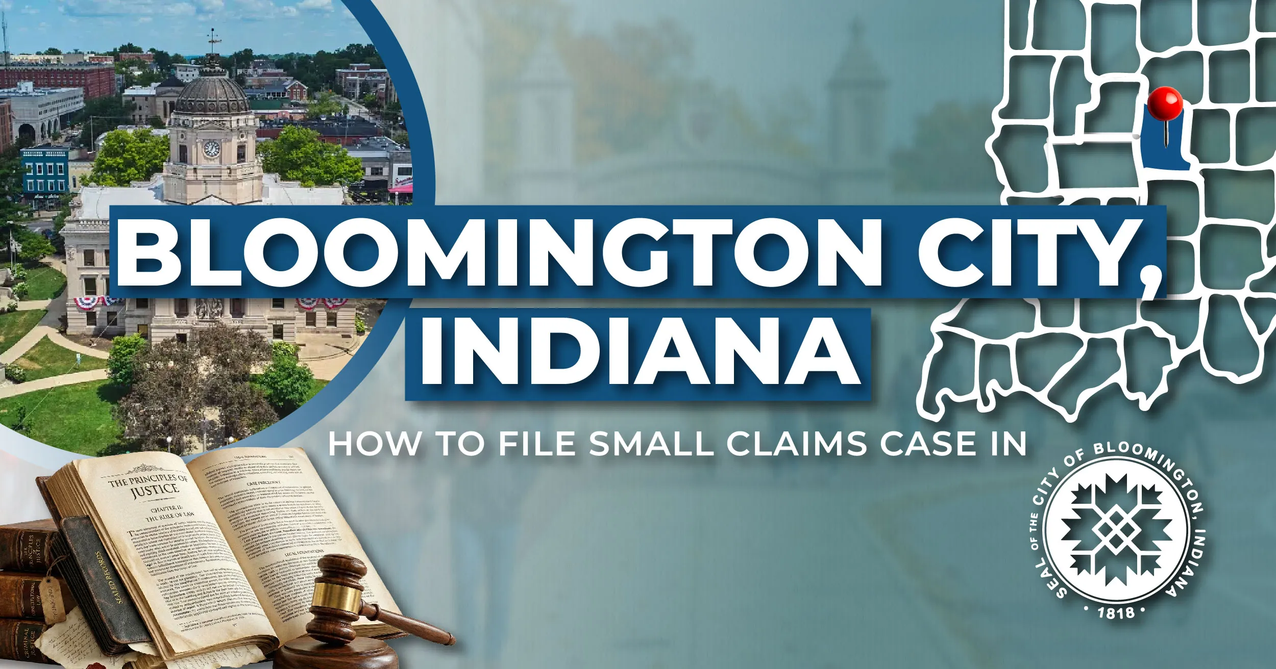 How to File a Small Claims Case in Bloomington, Indiana: A Step-by-Step Guide