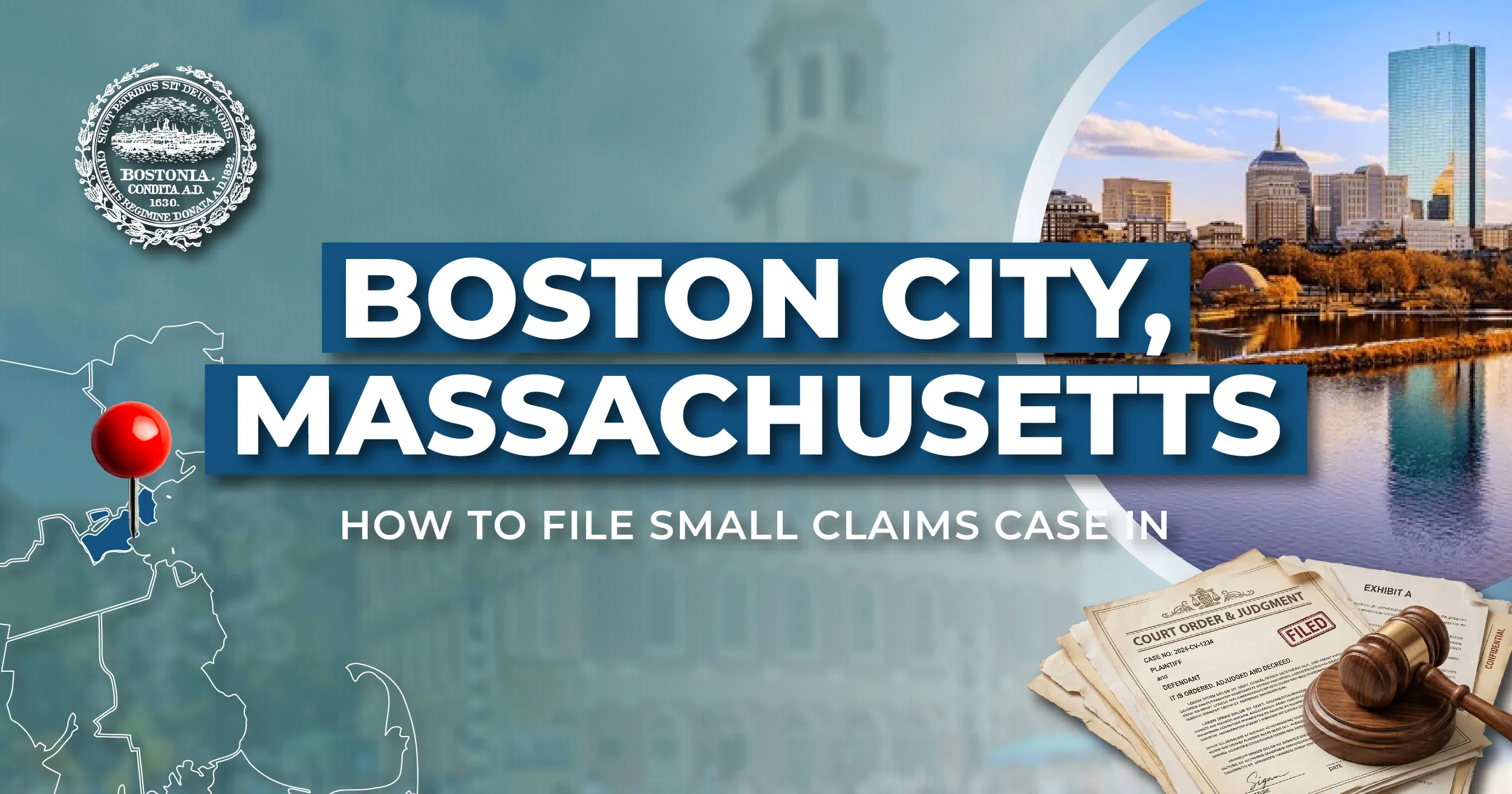 How to File a Small Claims Case in Boston, Massachusetts: A Step-by-Step Guide