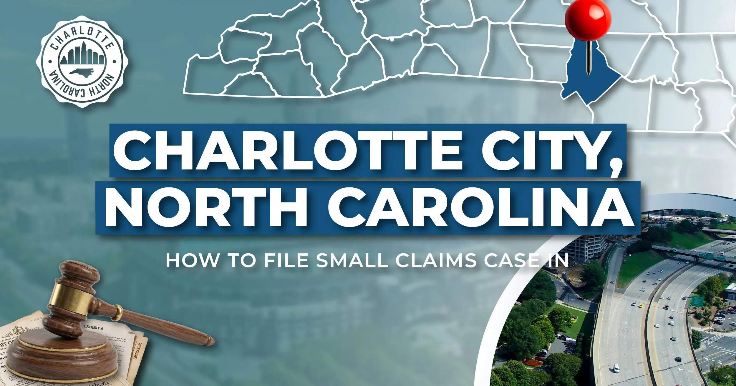 How to File a Small Claims Case in Charlotte, North Carolina: A Step-by-Step Guide