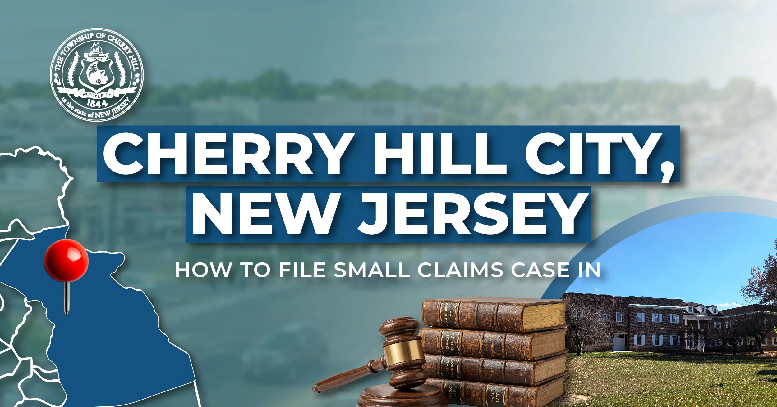 How to File a Small Claims Case in Cherry Hill, New Jersey: A Step-by-Step Guide