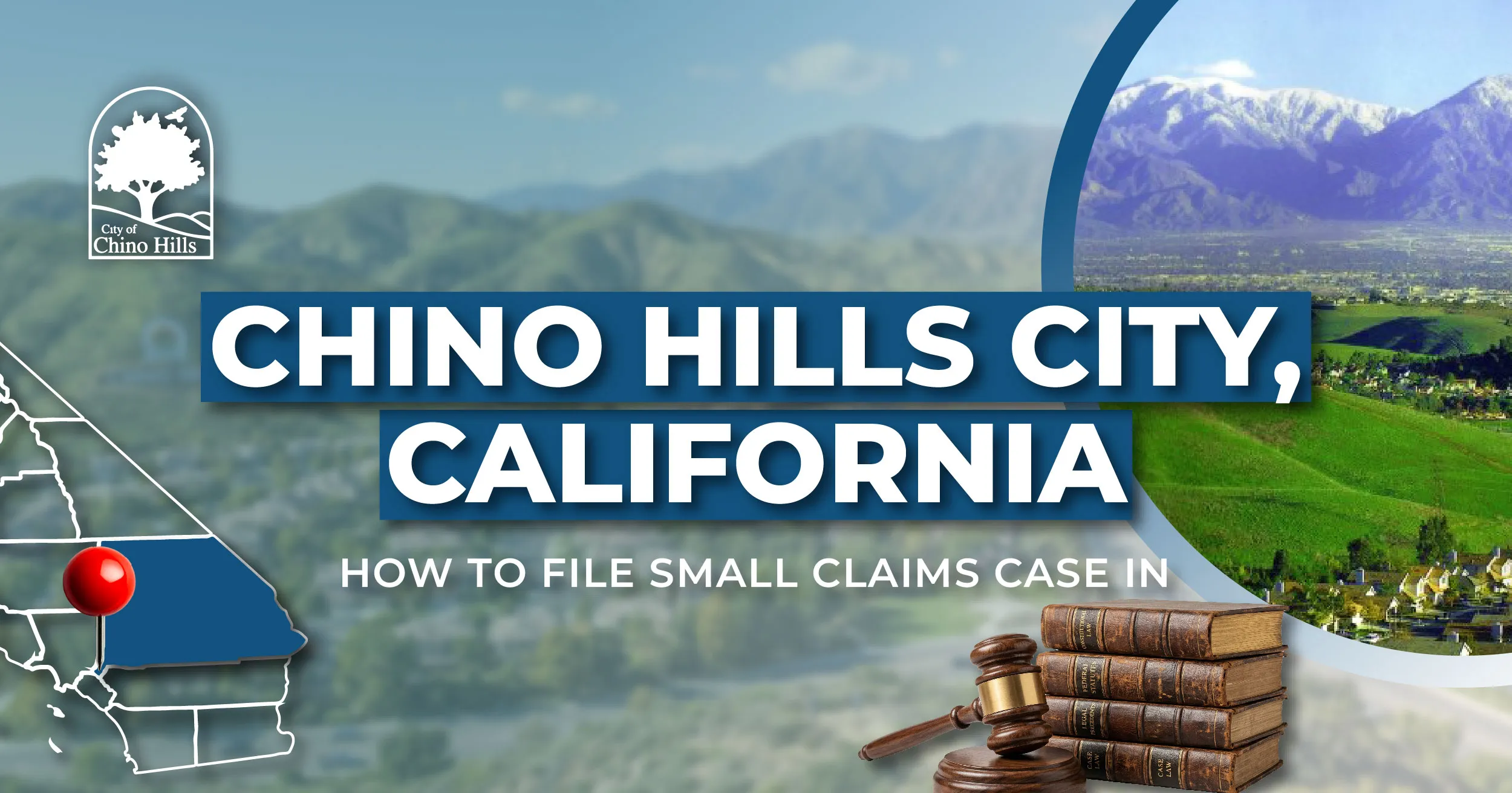 How to File a Small Claims Case in Chino Hills, California: A Step-by-Step Guide