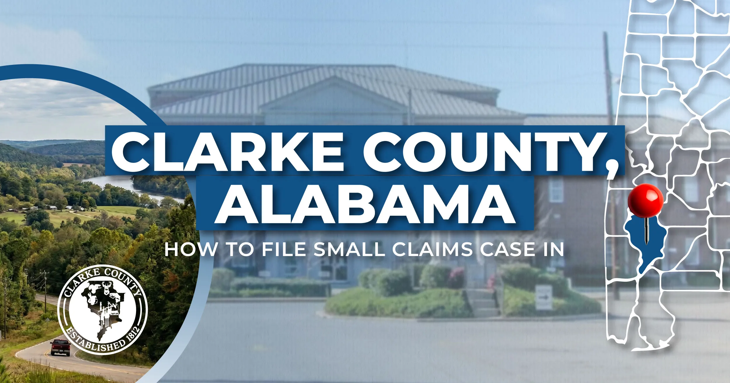 How to File a Small Claims Case in Clarke County, Alabama (A Step-by-Step Guide)