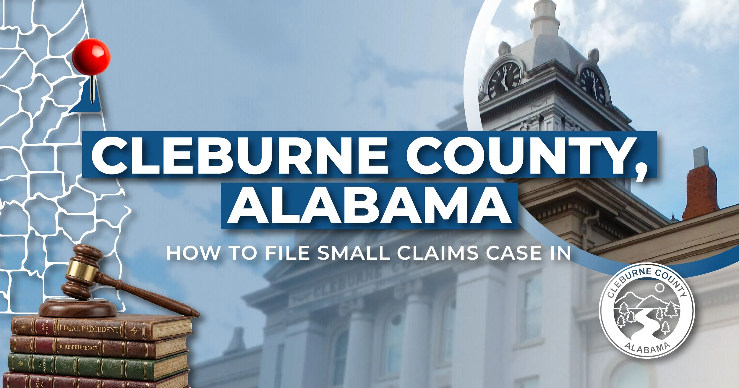 How to File a Small Claims Case in Cleburne County, Alabama: A Step-by-Step Guide