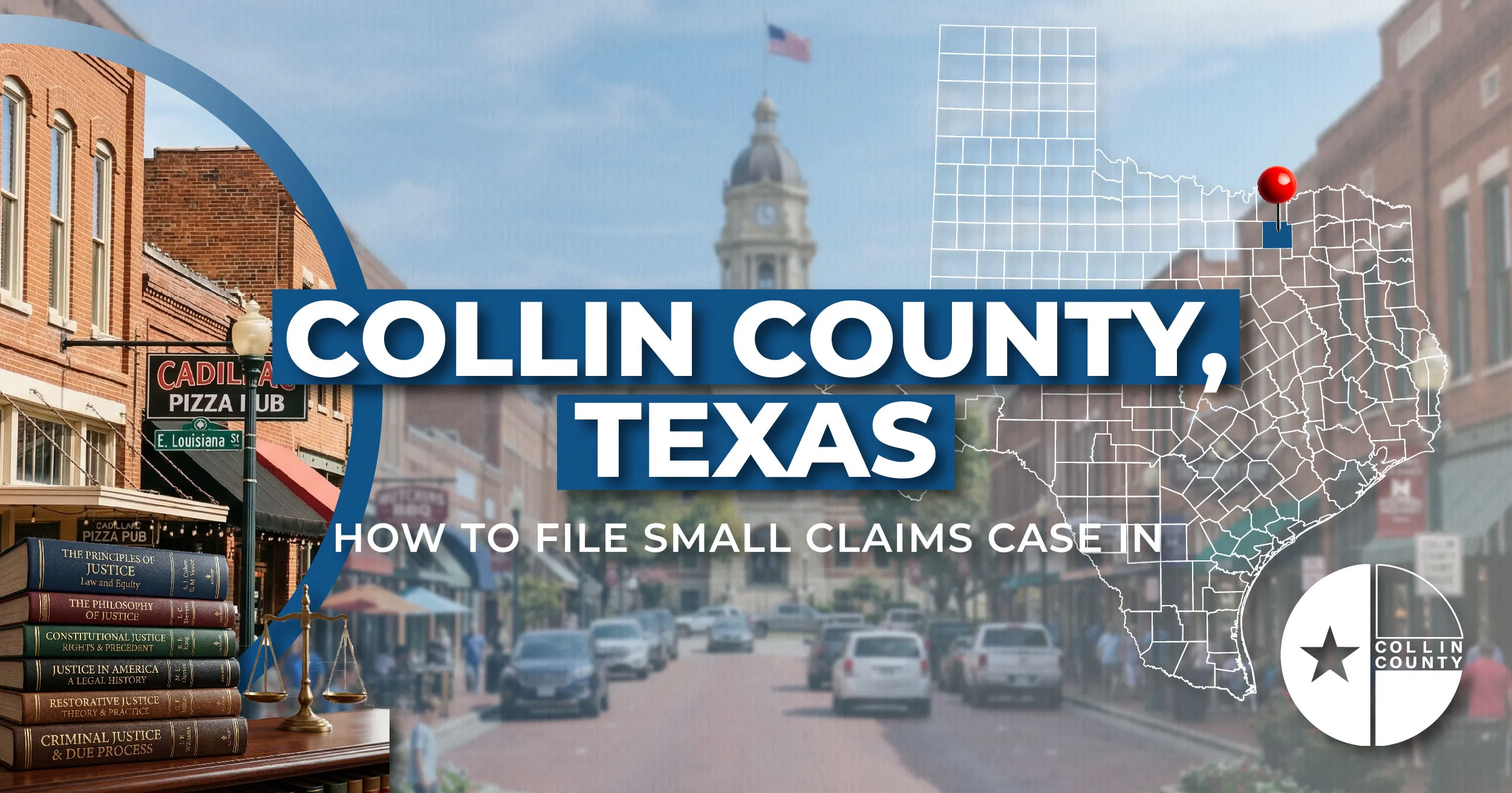How to File A Small Claims Case in Collin County, Texas: A Step-by-Step Guide