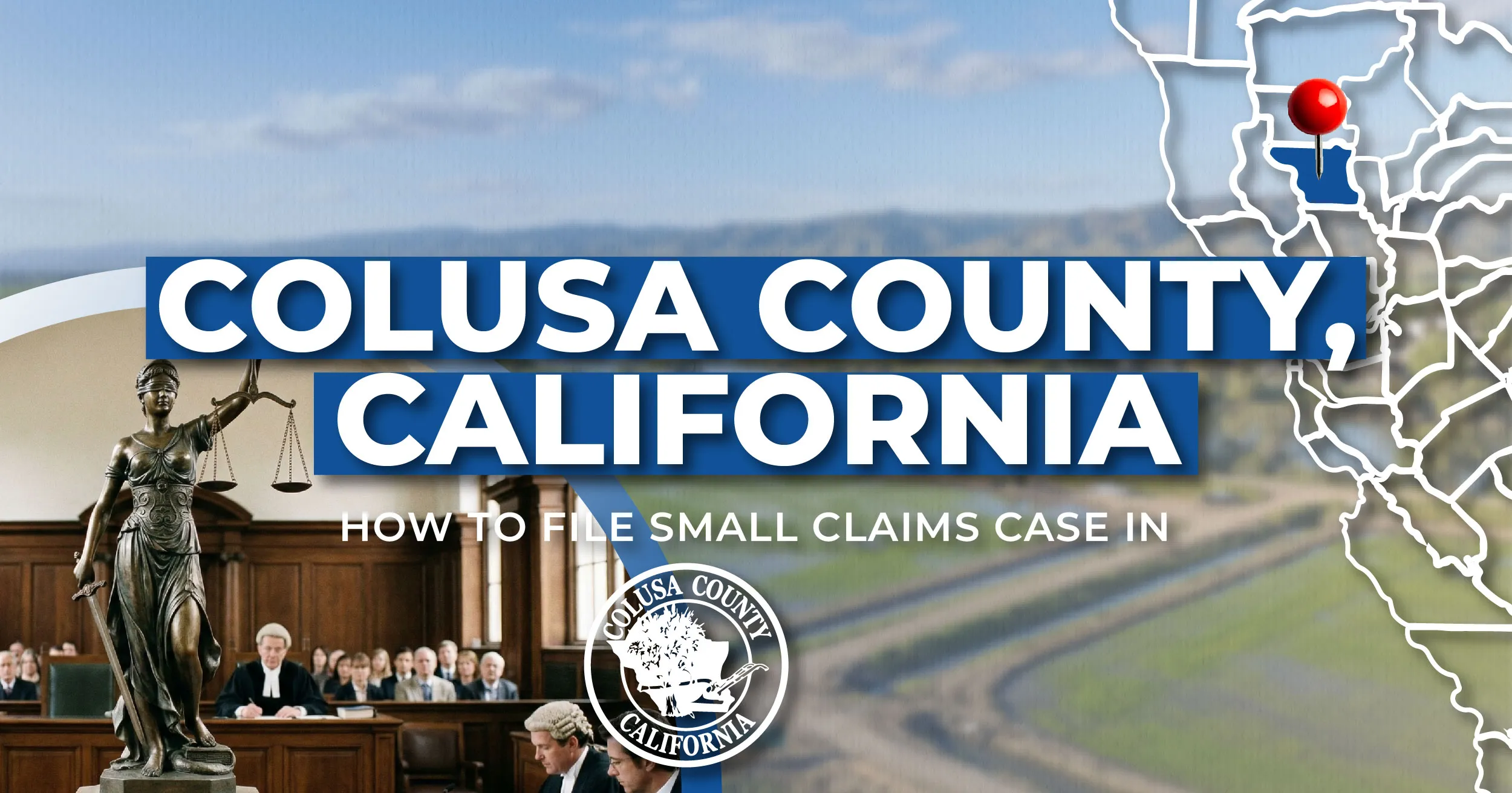 How to File a Small Claims Case in Colusa County
