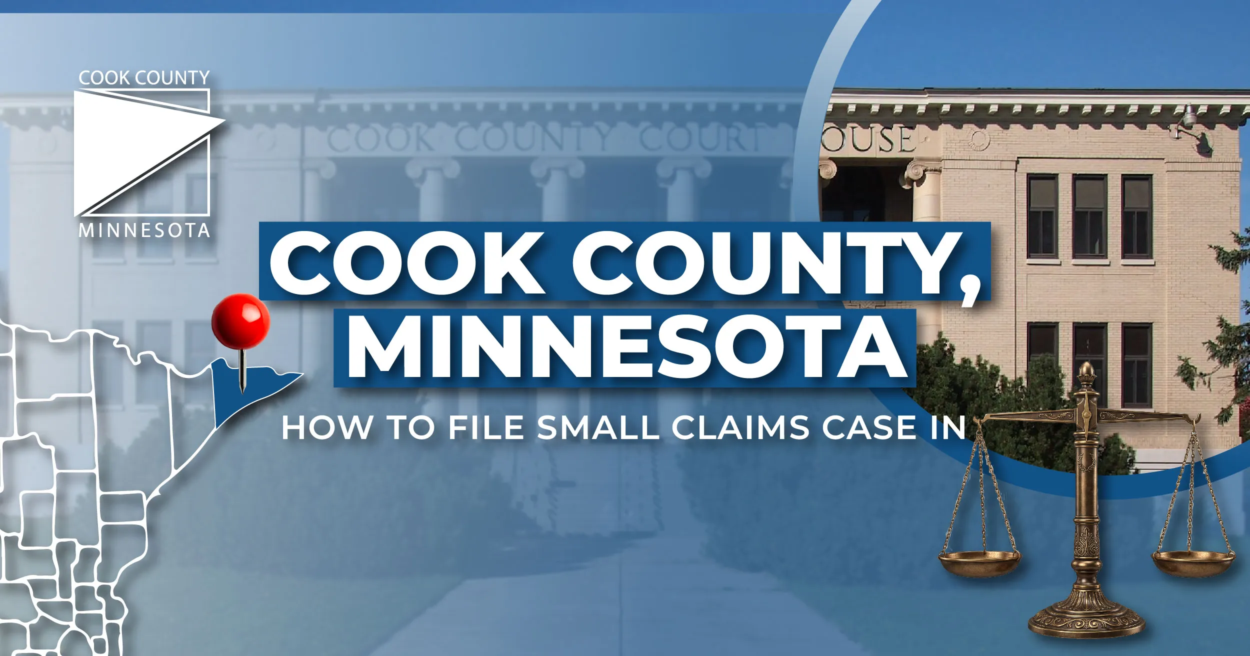 How to File a Small Claims Case in Cook County, Minnesota: A Step-by-Step Guide