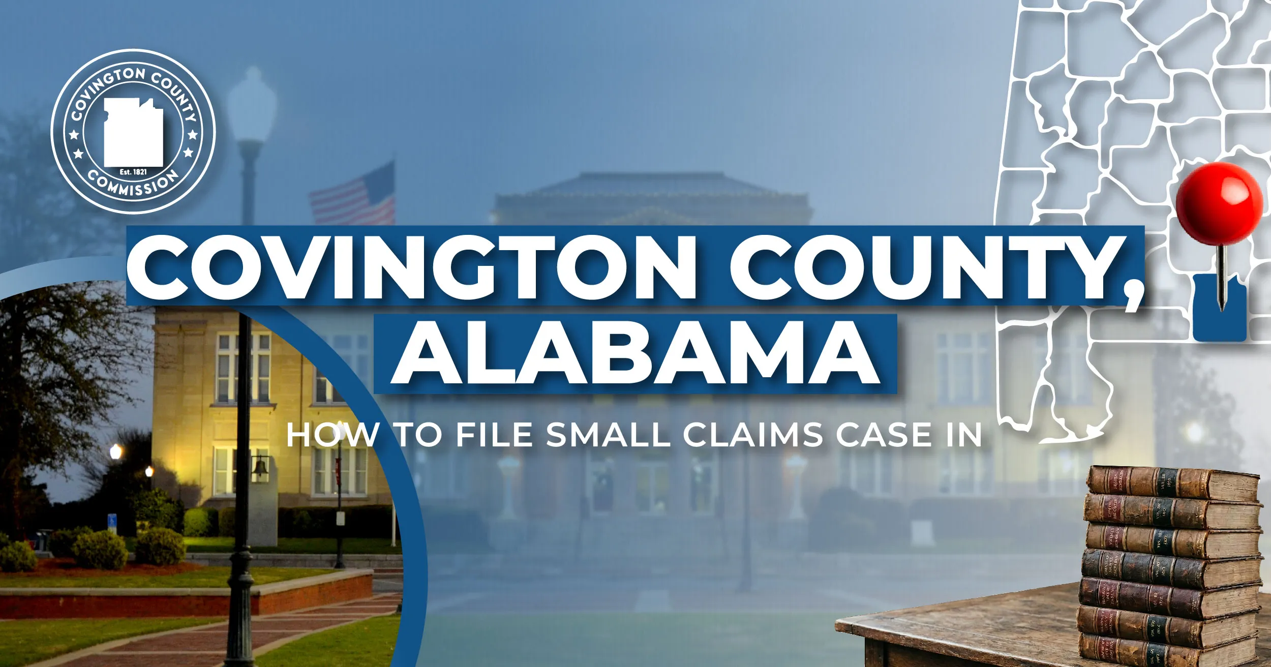 How to File a Small Claims Case in Covington County: A Step-by-Step Guide