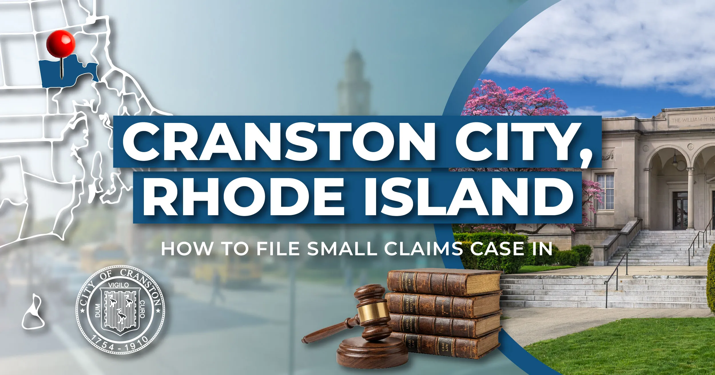 How to File a Small Claims Case in Cranston, Rhode Island: A Step-by-Step Guide