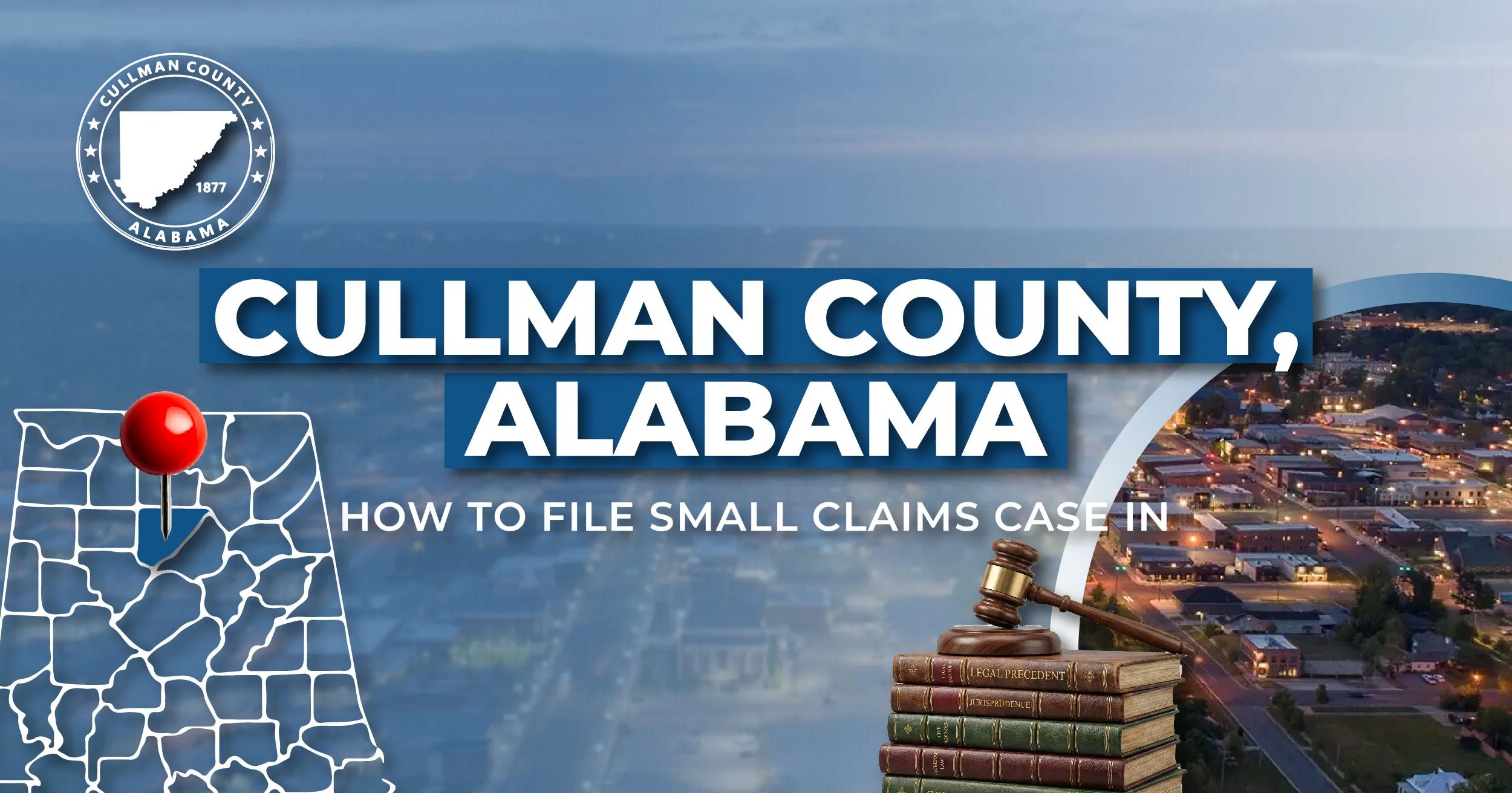 How to File a Small Claims Case in Cullman County, Alabama: A Step-by-Step Guide