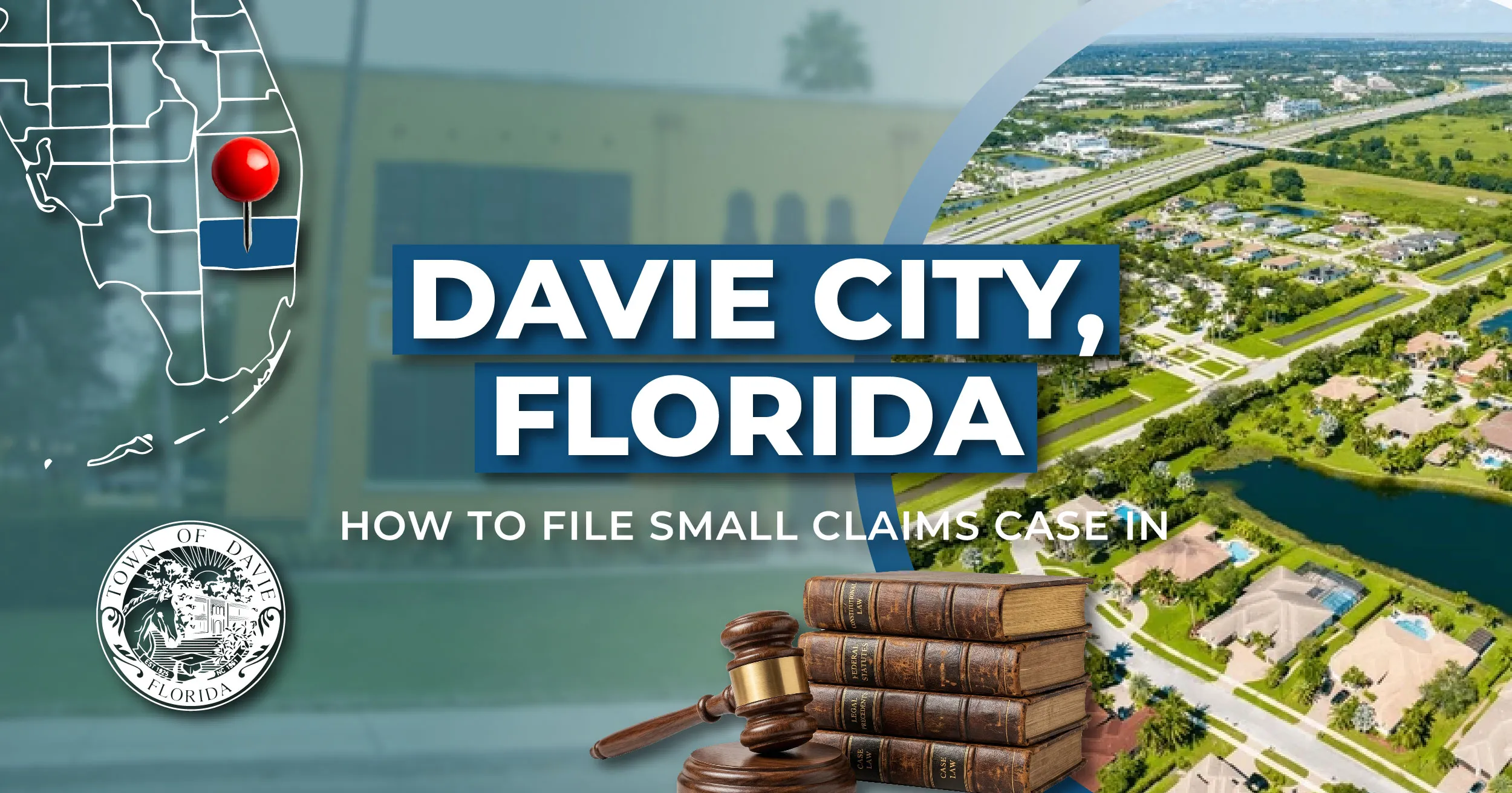 How to File a Small Claims Case in Davie, Florida: A Step-by-Step Guide