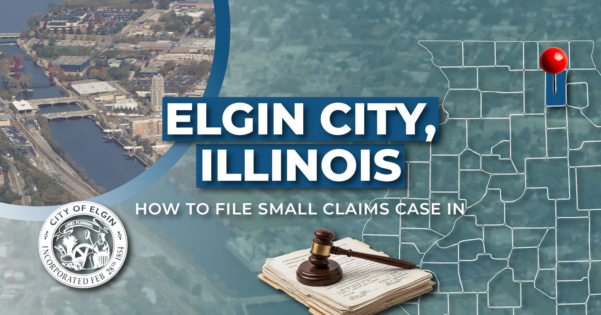 How to File a Small Claims Case in Elgin, Illinois: A Step-by-Step Guide