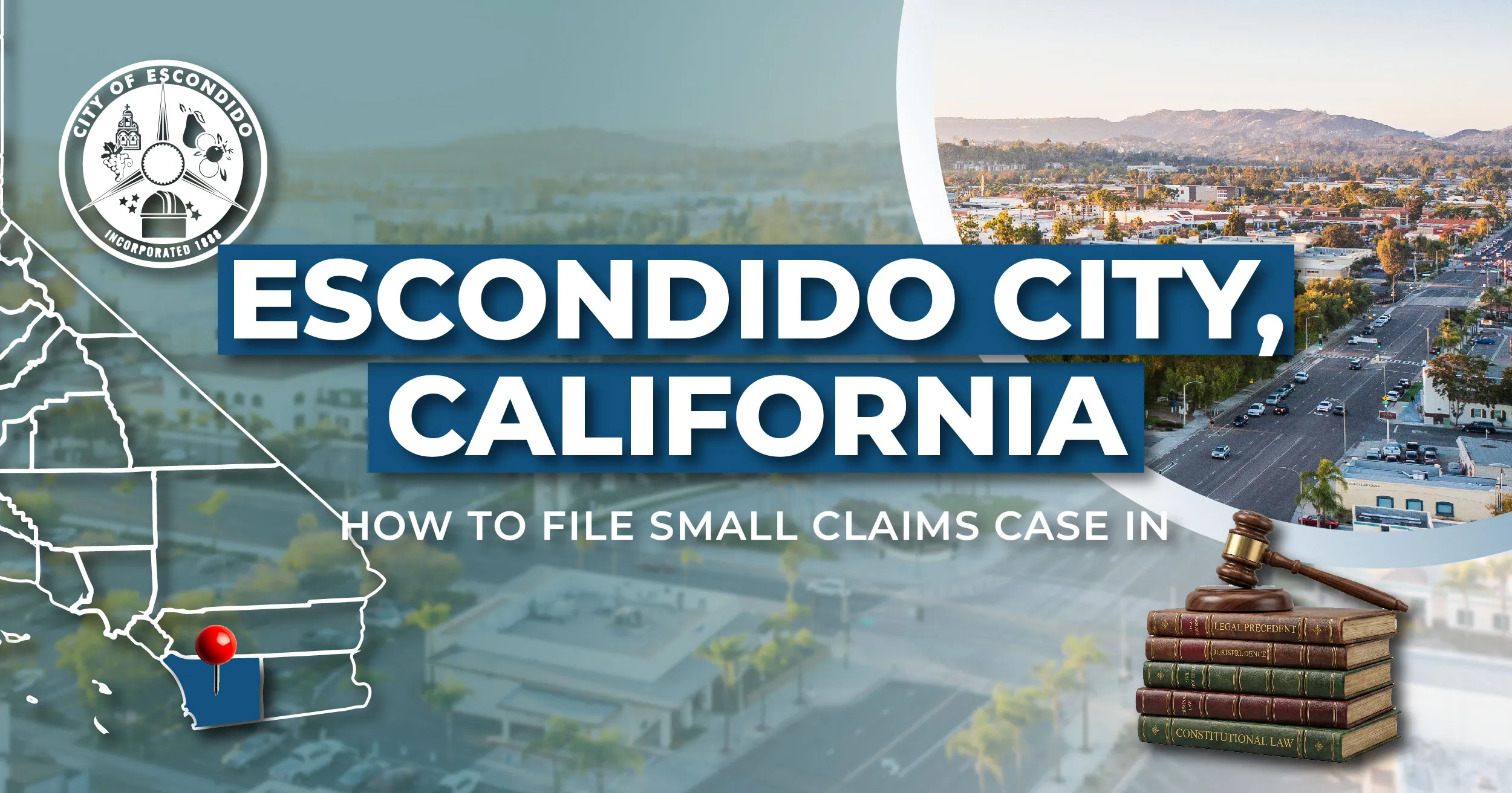 How to File a Small Claims Case in Escondido, California: A Step-by-Step Guide