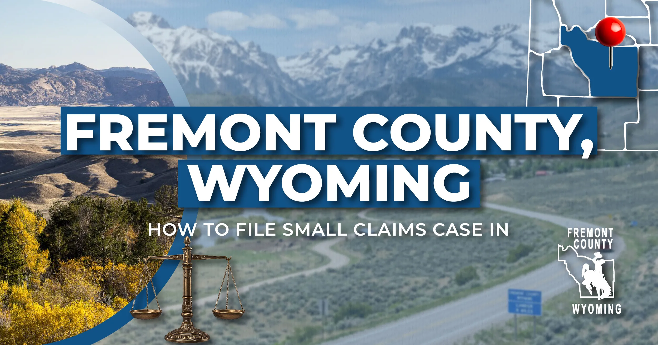 How to File a Small Claims Case in Fremont County, Wyoming: A Step-by-Step Guide