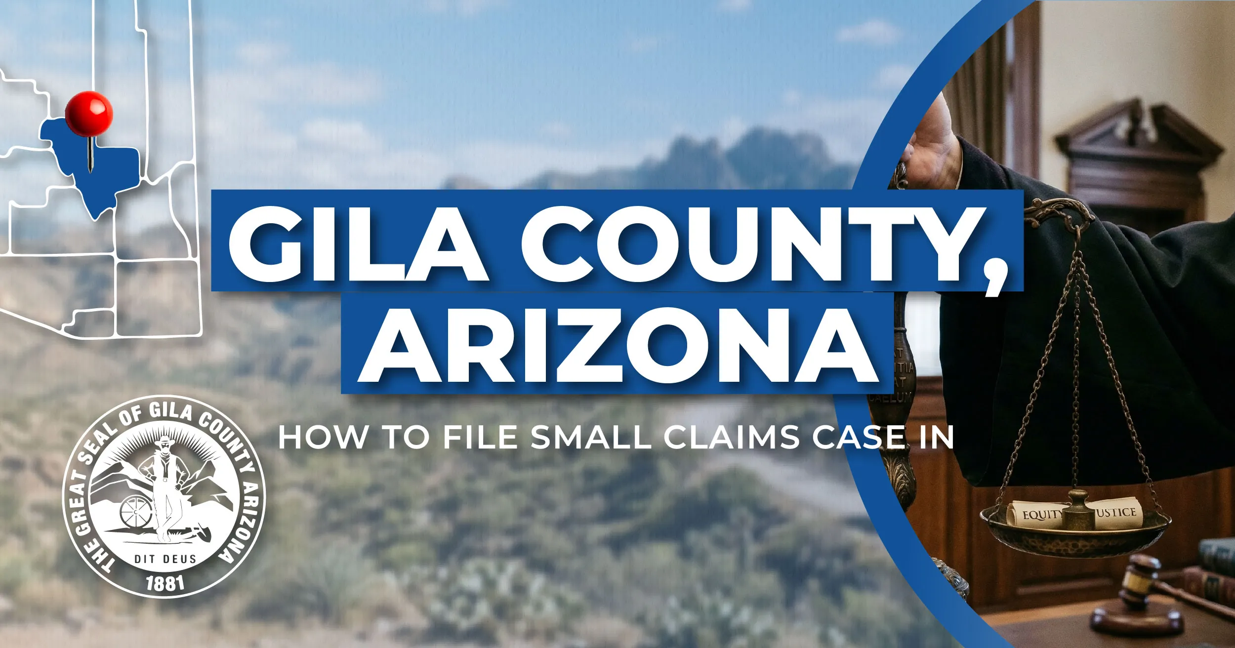How to File a Small Claims Case in Gila, Arizona: A Step-by-Step Guide