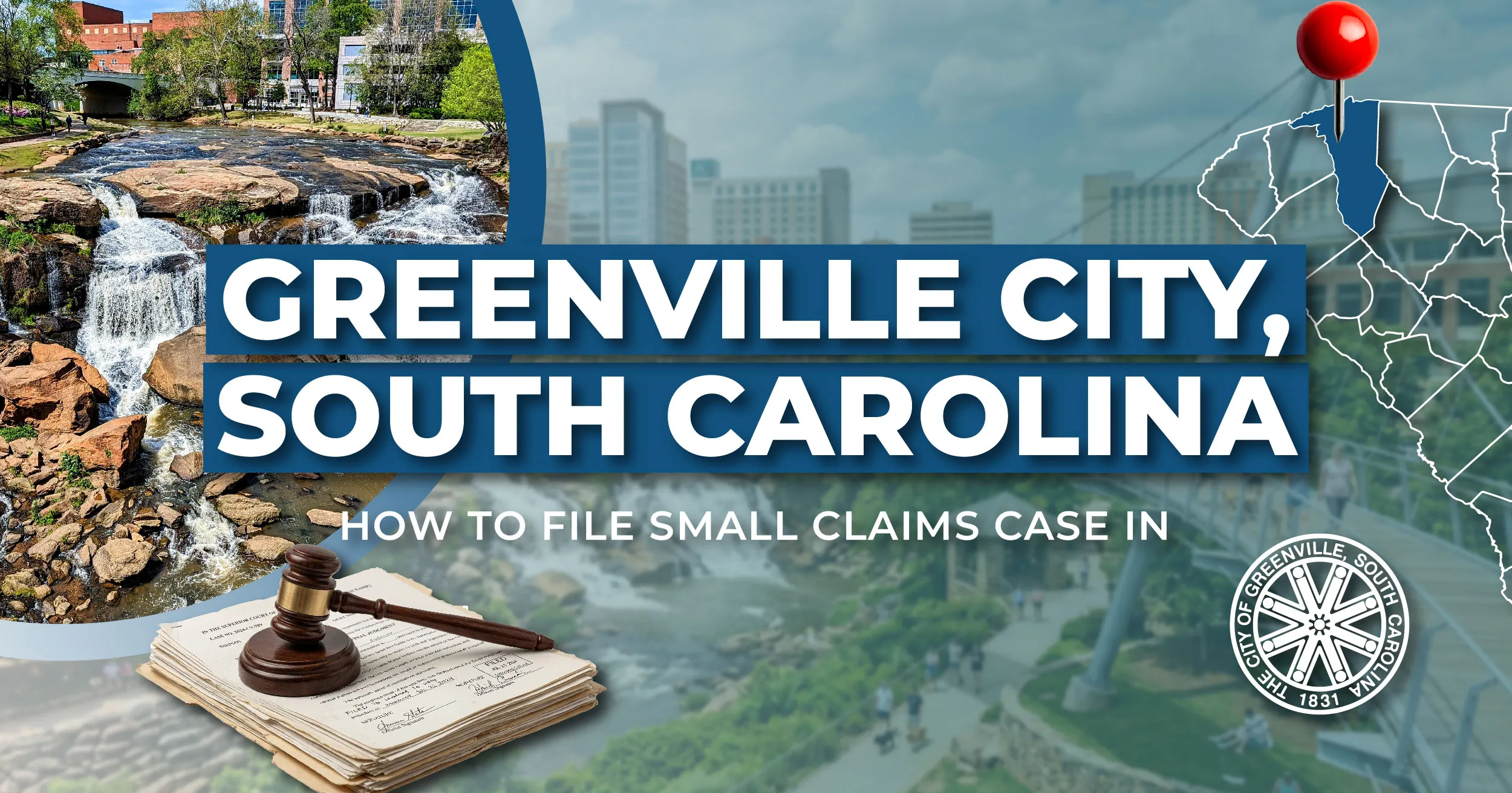 How to File a Small Claims Case in Greenville, South Carolina: A Step-by-Step Guide