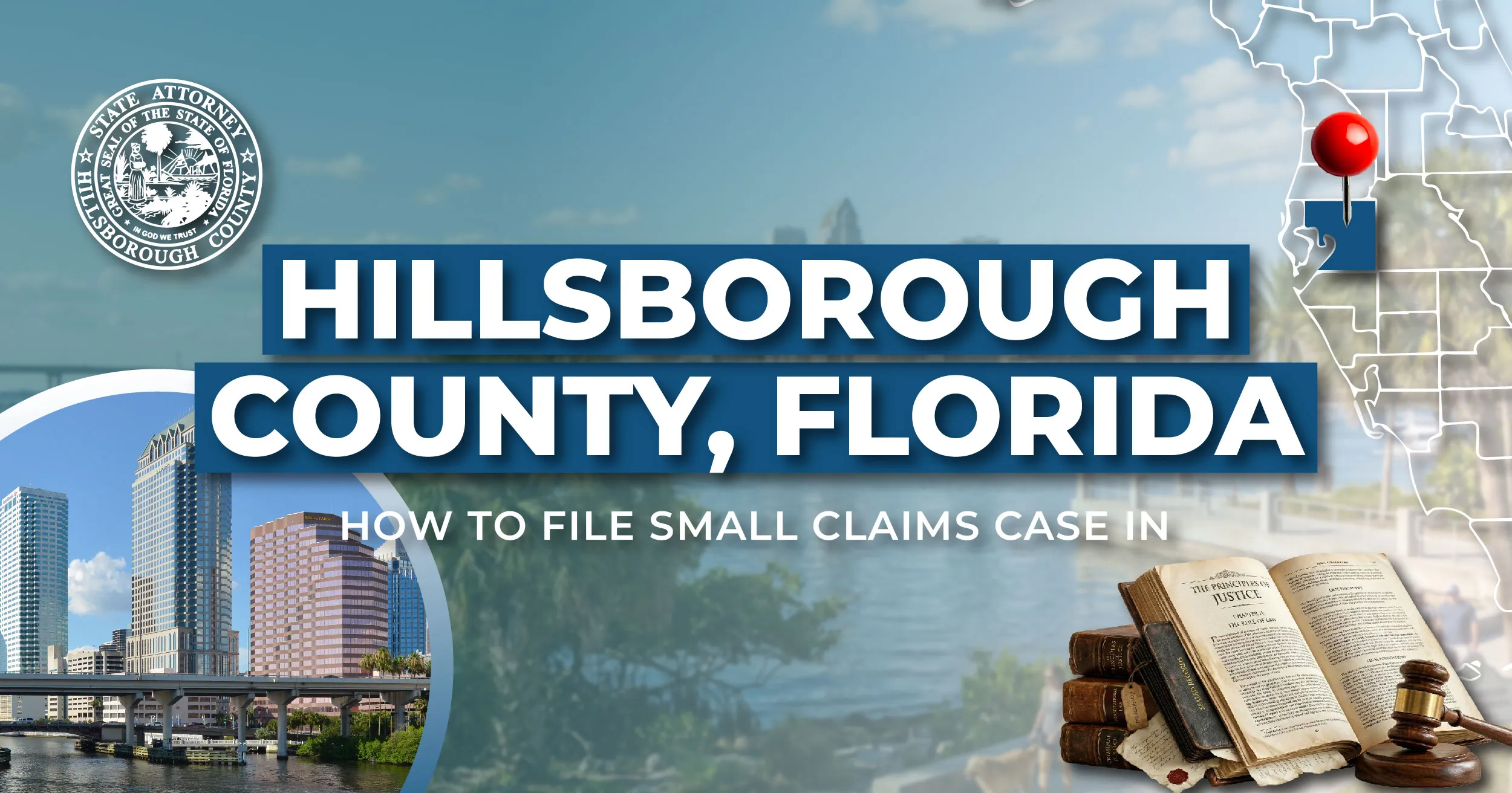 How to File a Small Claims Case in Hillsborough County, Florida: A Step-by-Step Guide