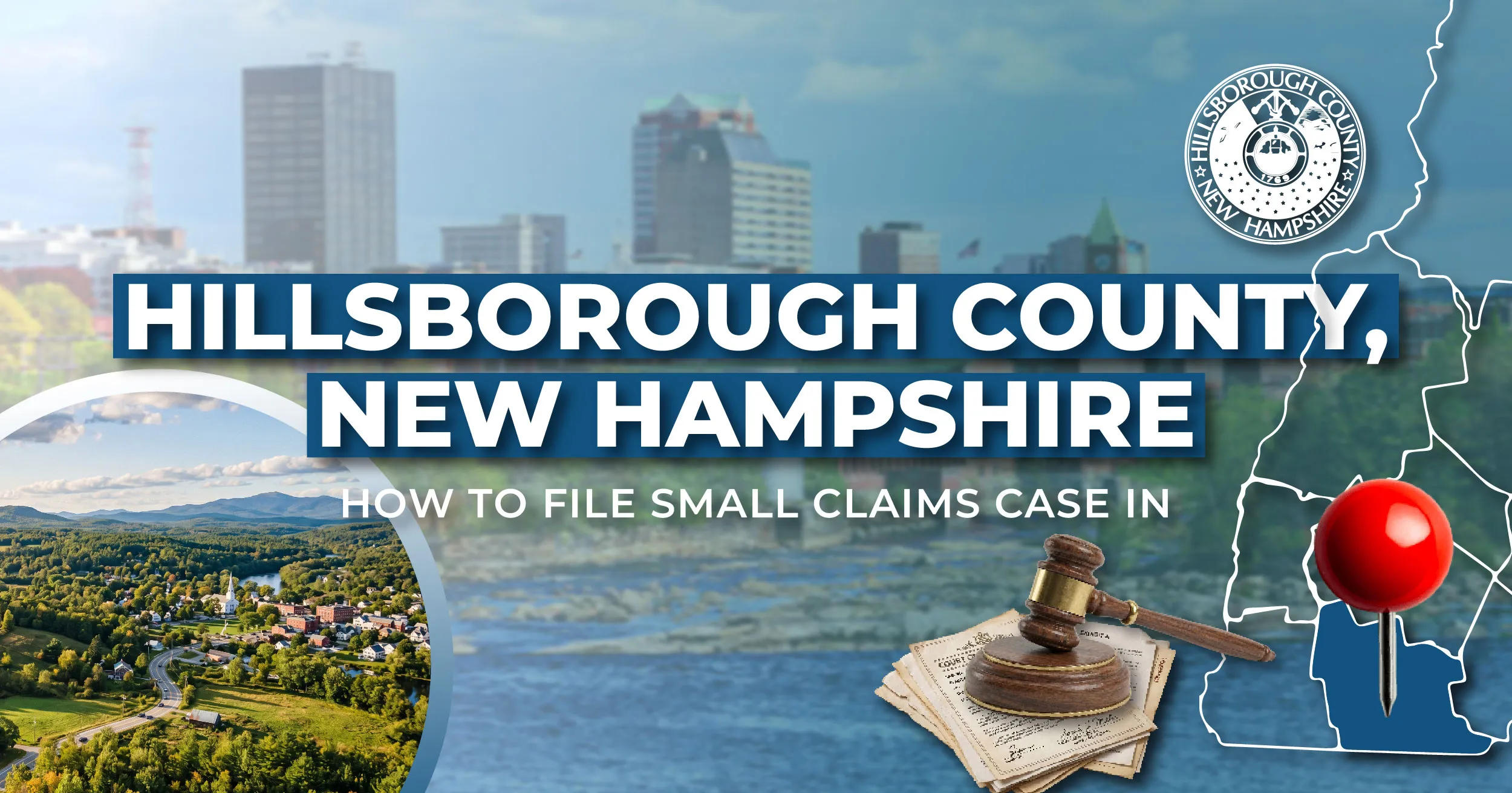 How to File a Small Claims Case in Hillsborough County, New Hampshire: A Step-by-Step Guide