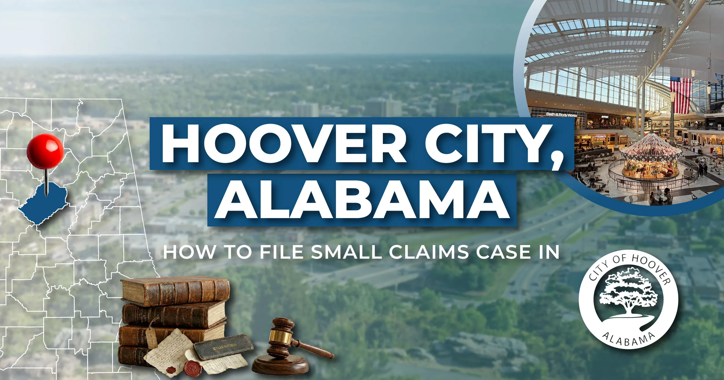 How to File a Small Claims Case in Hoover, Alabama: A Step-by-Step Guide