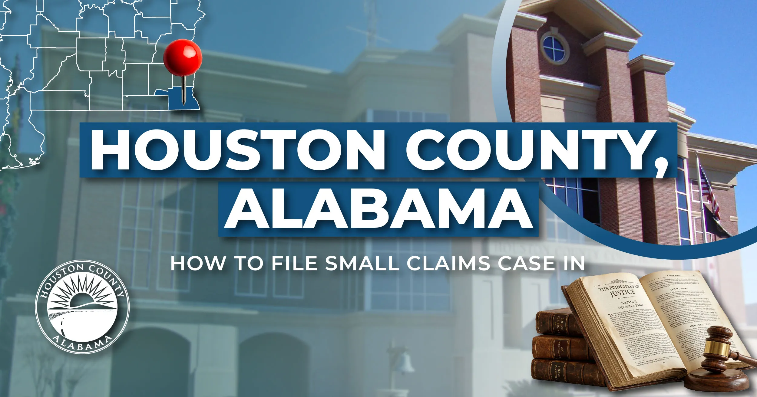 How to File a Small Claims Case in Houston County, Alabama: A Step-by-Step Guide