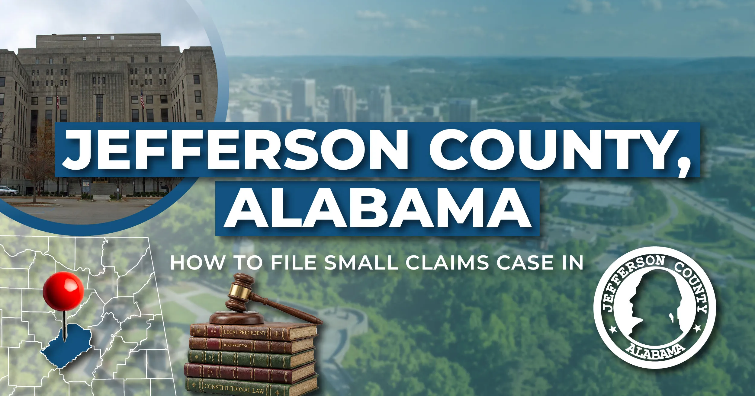 How to File a Small Claims Case in Jefferson County, Alabama: A Step-by-Step Guide