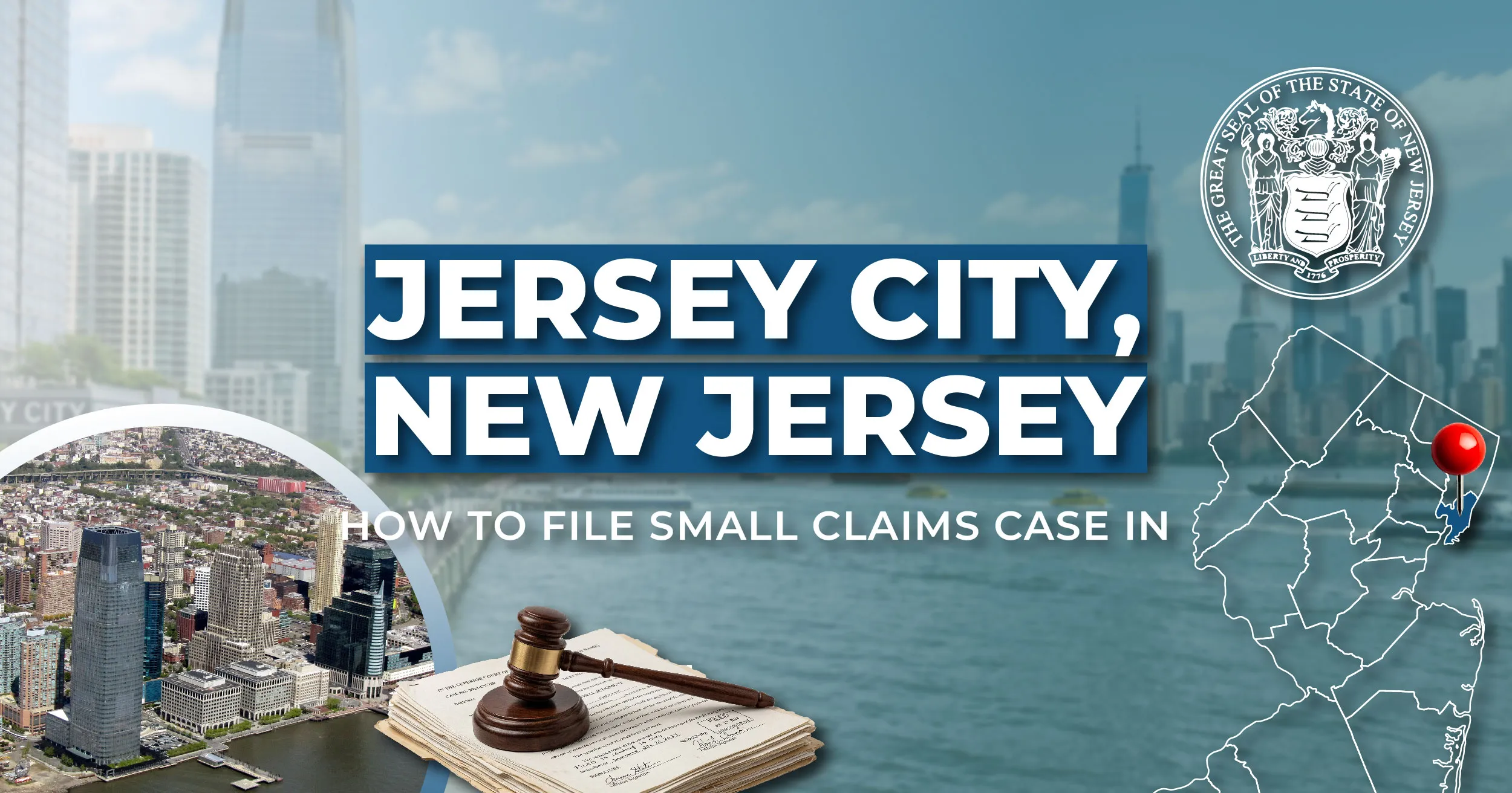 How to File a Small Claims Case in Jersey City, New Jersey: A Step-by-Step Guide