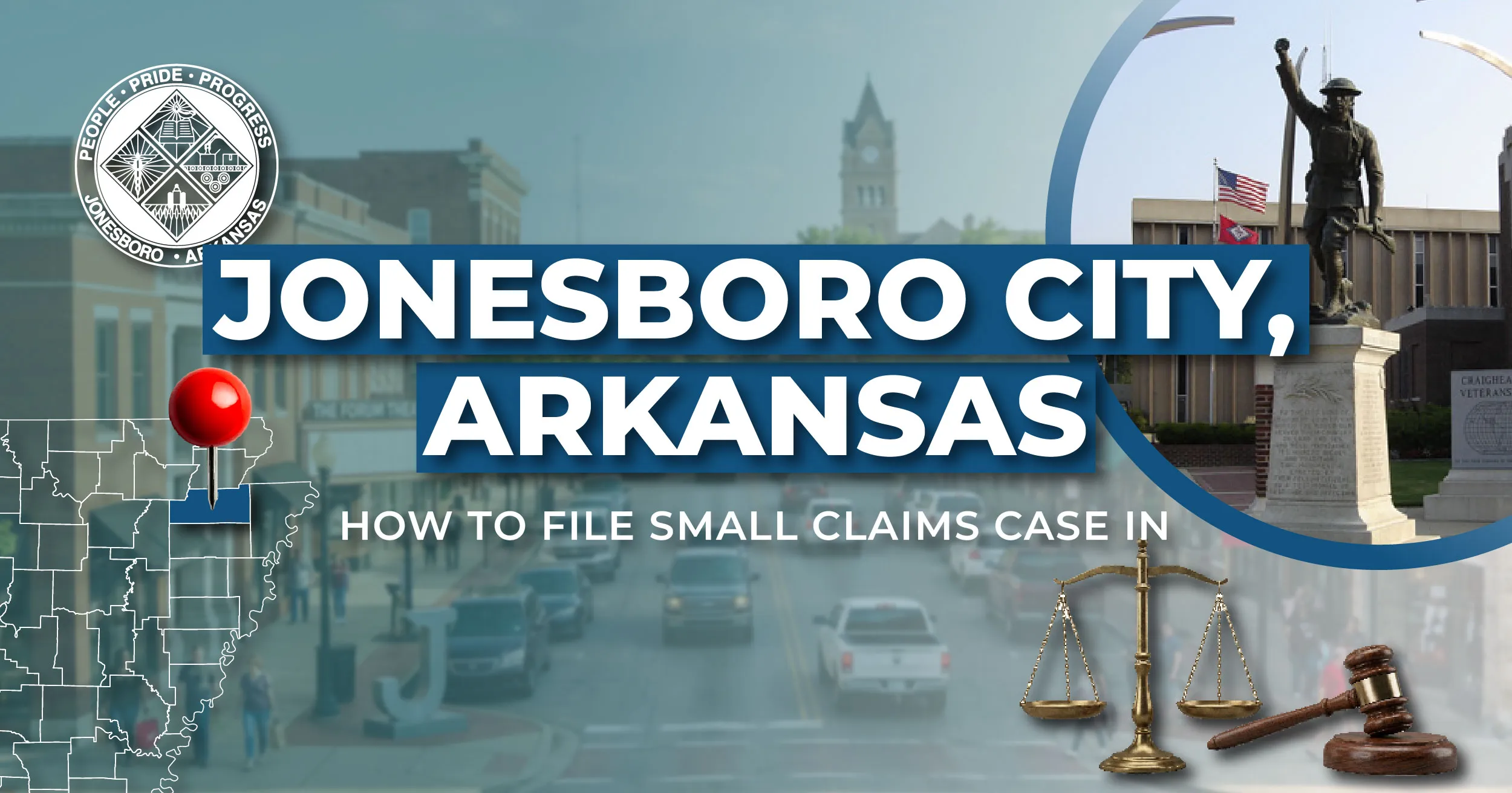 How to File a Small Claims Case in Jonesboro, Arkansas: A Step-by-Step Guide