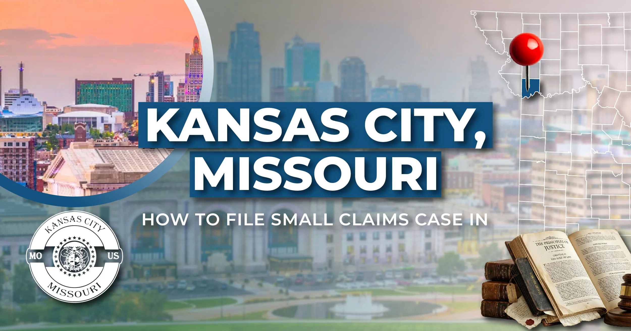 How to File a Small Claims Case in Kansas City, Missouri: A Step-by-Step Guide