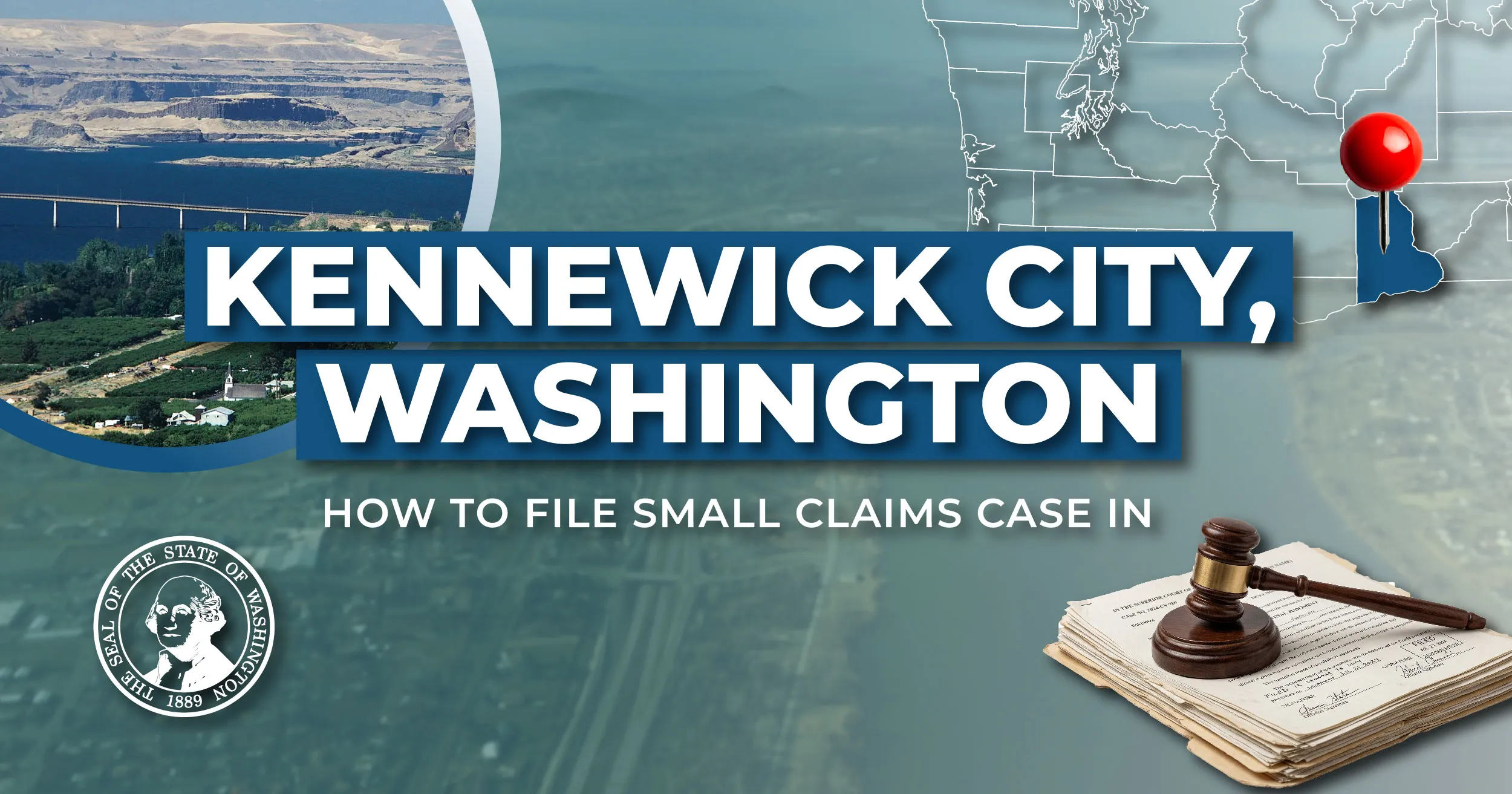 How to File a Small Claims Case in Kennewick, Washington: A Step-by-Step Guide