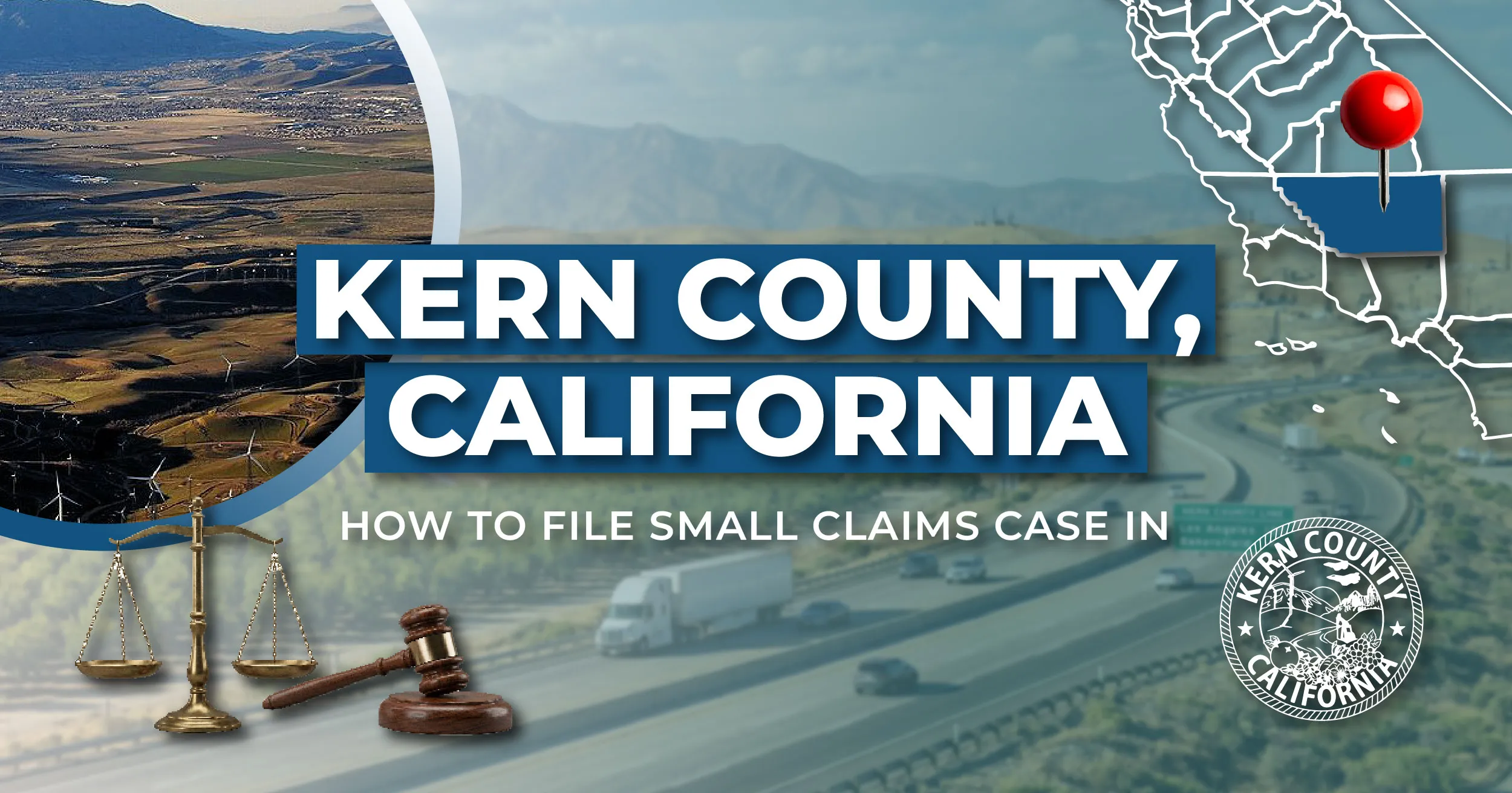 How to File a Small Claims Case in Kern County, California: A Step-by-Step Guide