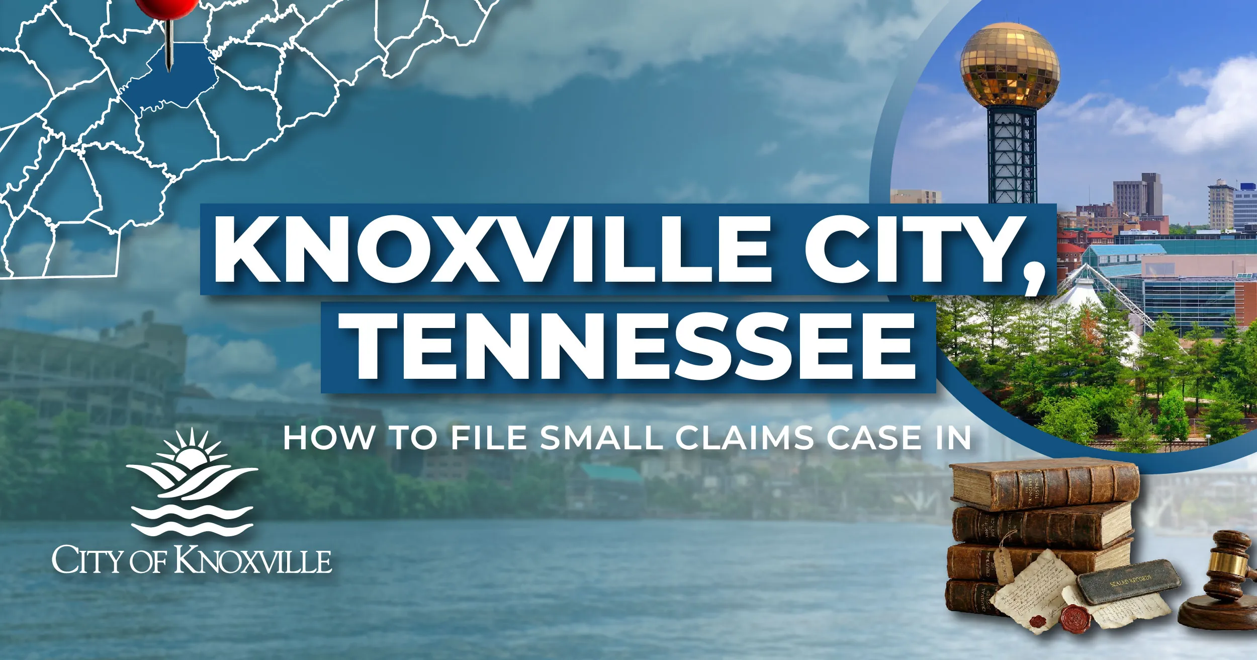 How to File a Small Claims Case in Knoxville, Tennessee: A Step-by-Step Guide