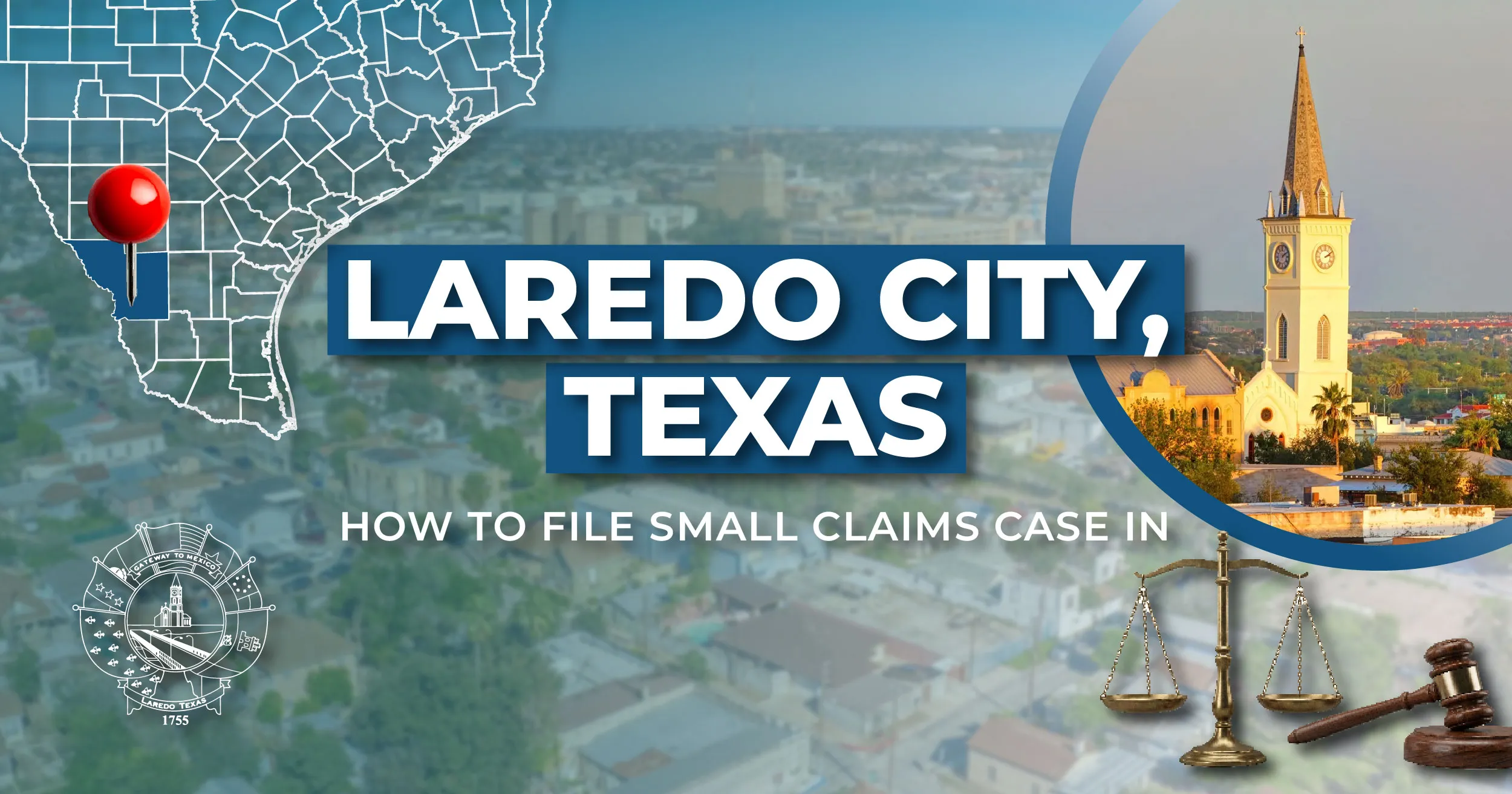 How to File a Small Claims Case in Laredo, Texas: A Step-by-Step Guide