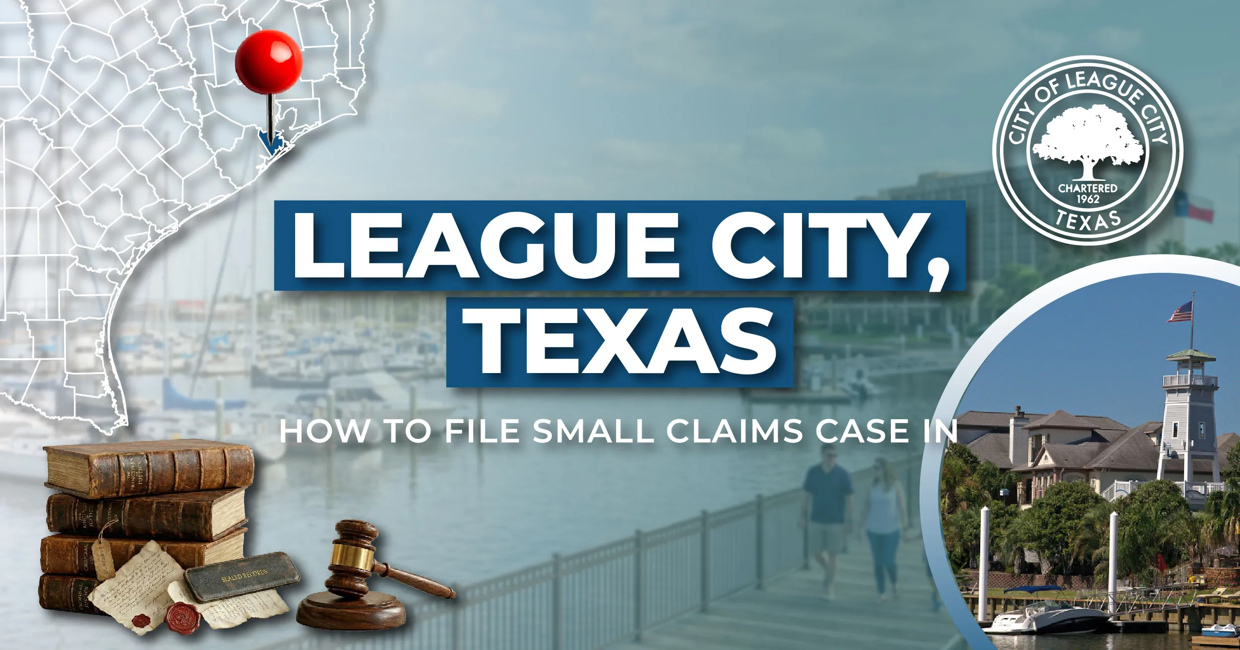 How to File a Small Claims Case in League City, Texas: A Step-by-Step Guide