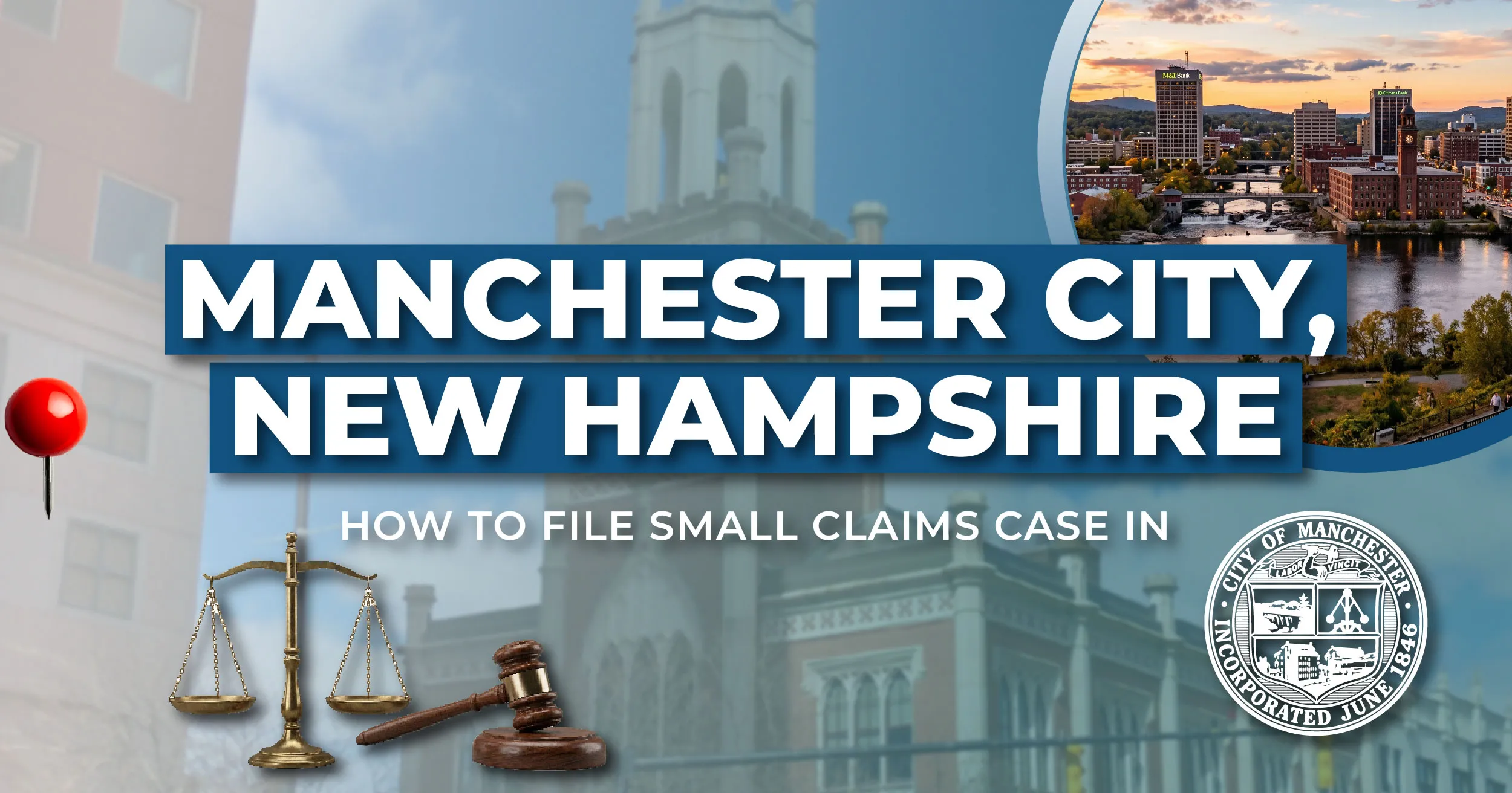 How to File a Small Claims Case in Manchester, New Hampshire: A Step-by-Step Guide