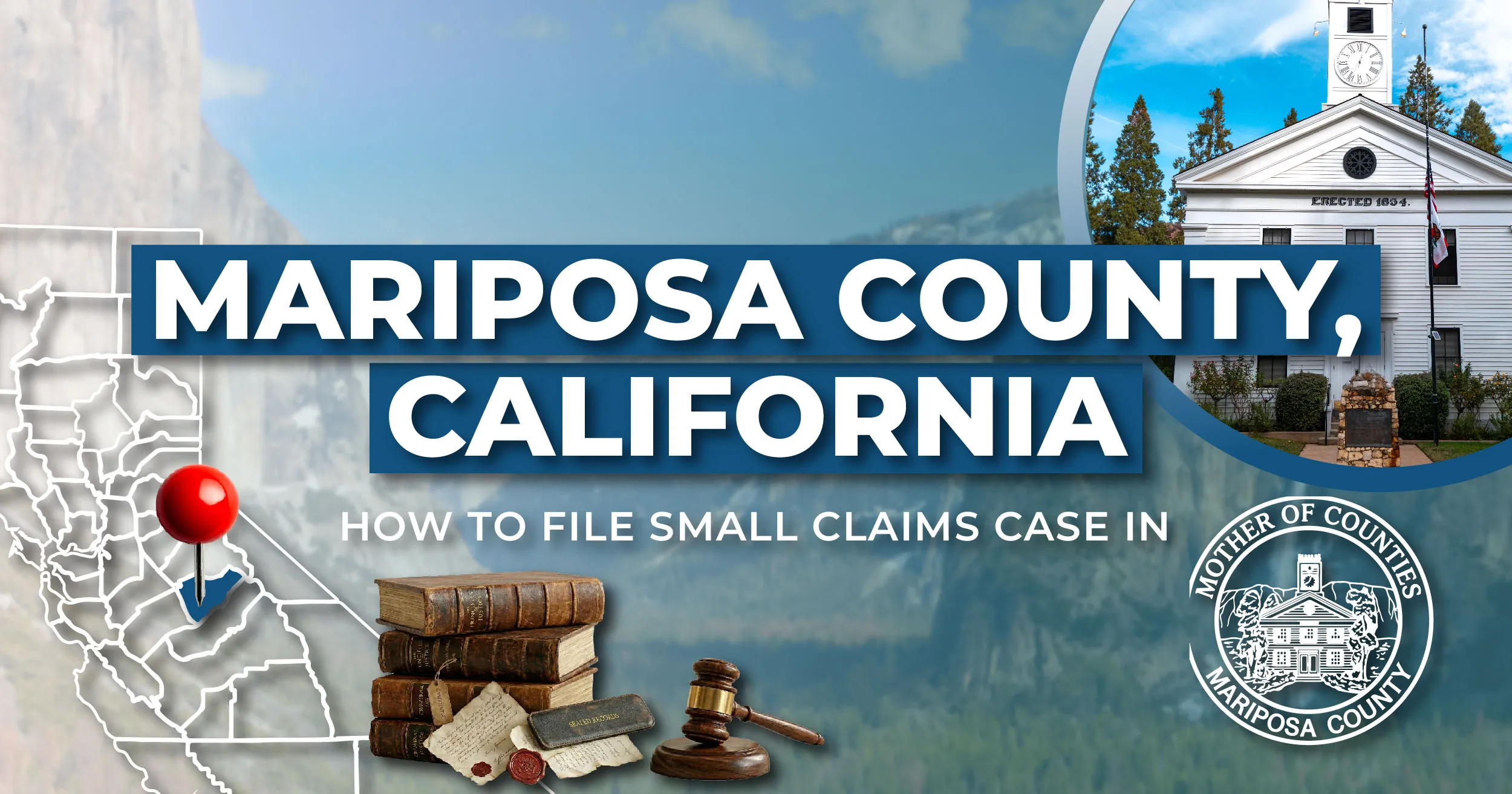 How to File a Small Claims Case in Mariposa County, California: A Step-by-Step Guide