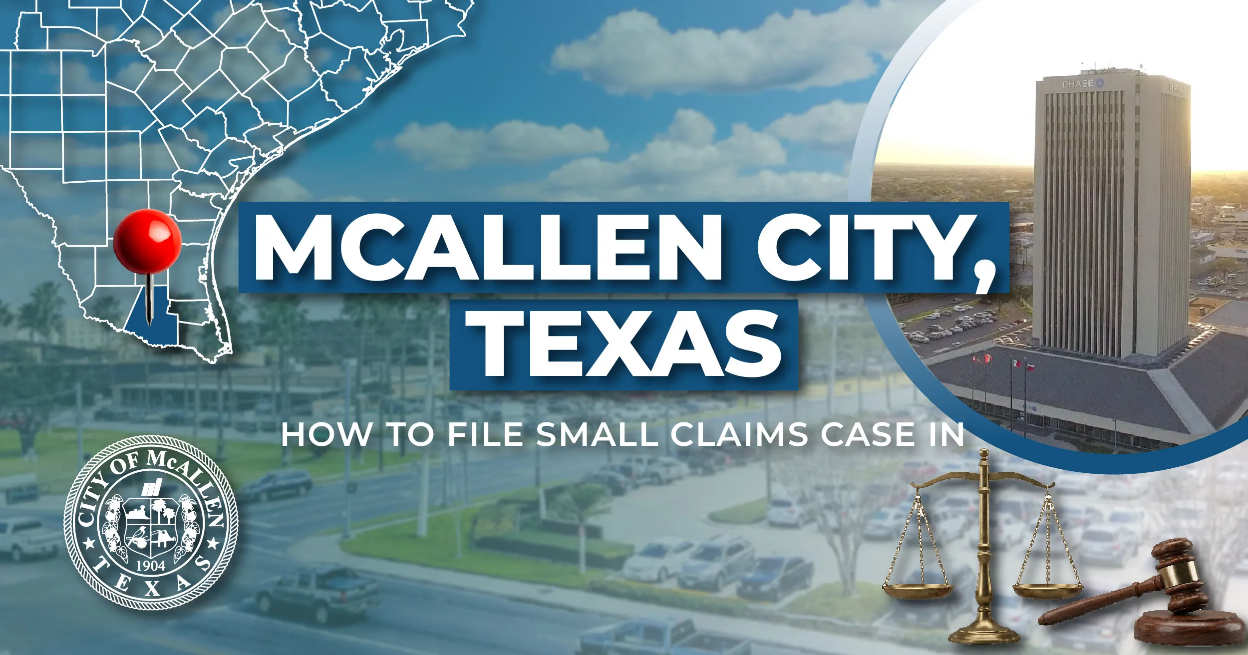 How to File a Small Claims Case in Mcallen, Texas: A Step-by-Step Guide