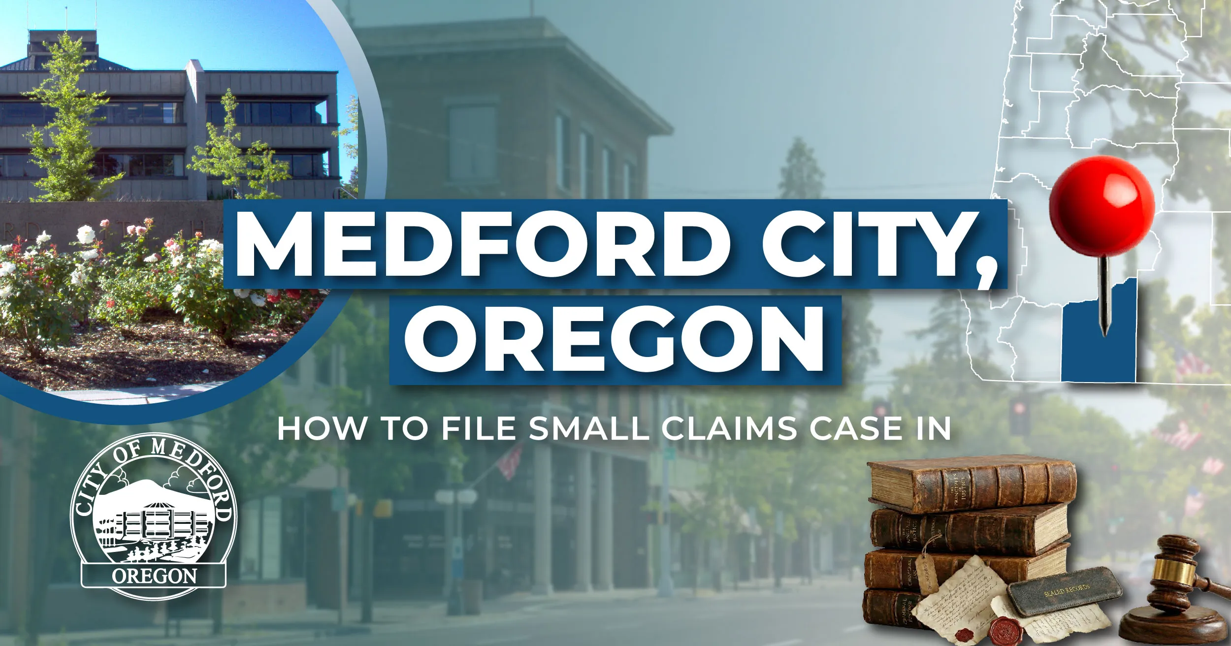 How to File a Small Claims Case in Medford, Oregon: A Step-by-Step Guide