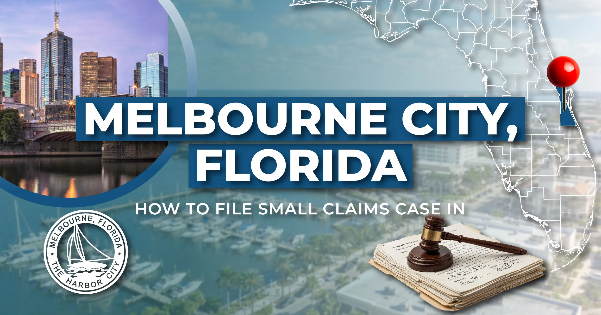 How to File a Small Claims Case in Melbourne, Florida: A Step-by-Step Guide