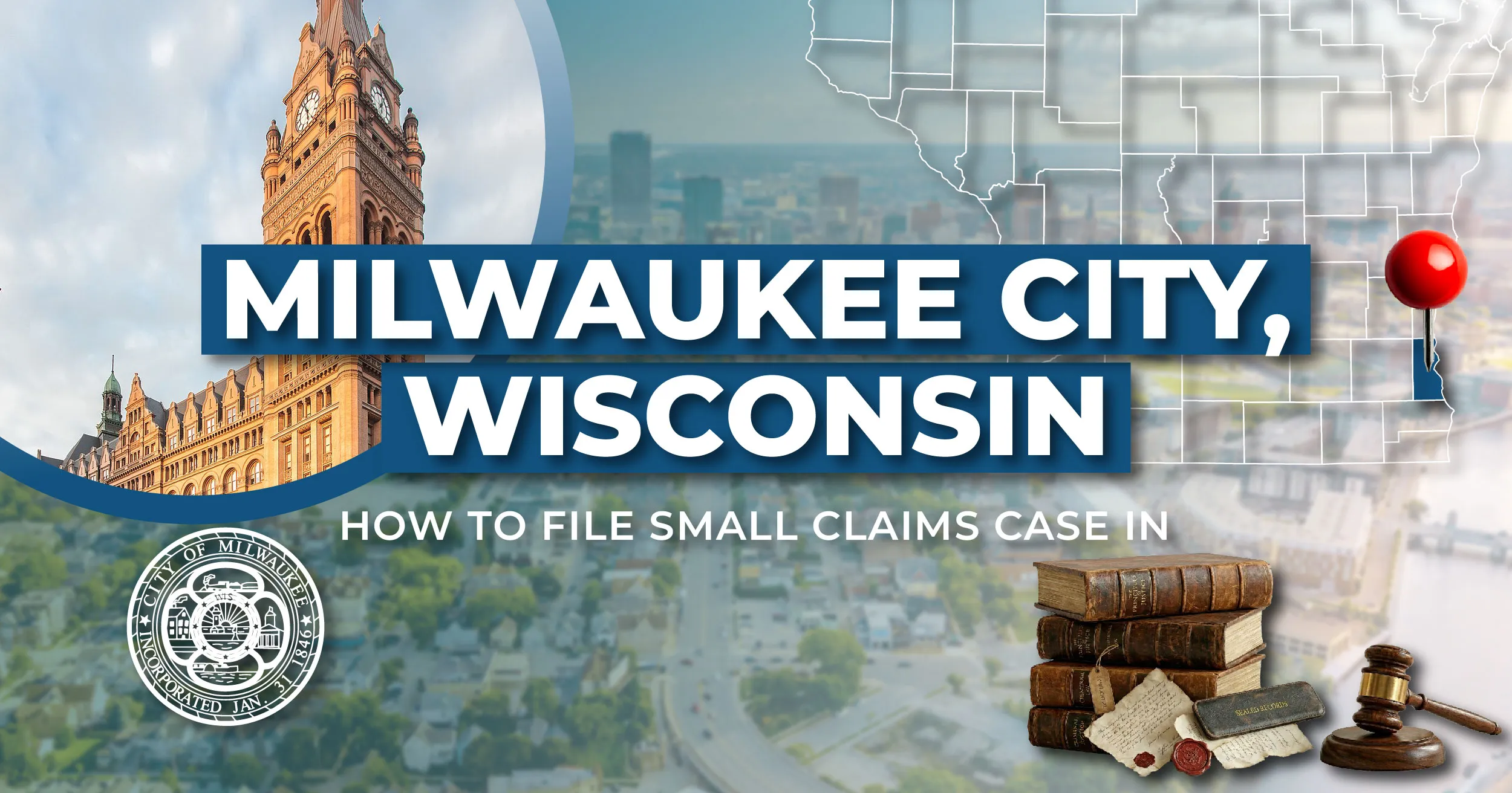 How to File a Small Claims Case in Milwaukee, Wisconsin: A Step-by-Step Guide