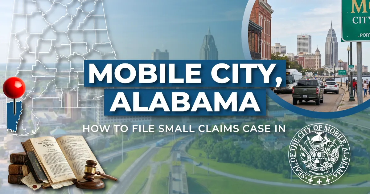 How to File a Small Claims Case in Mobile, Alabama: A Step-by-Step Guide