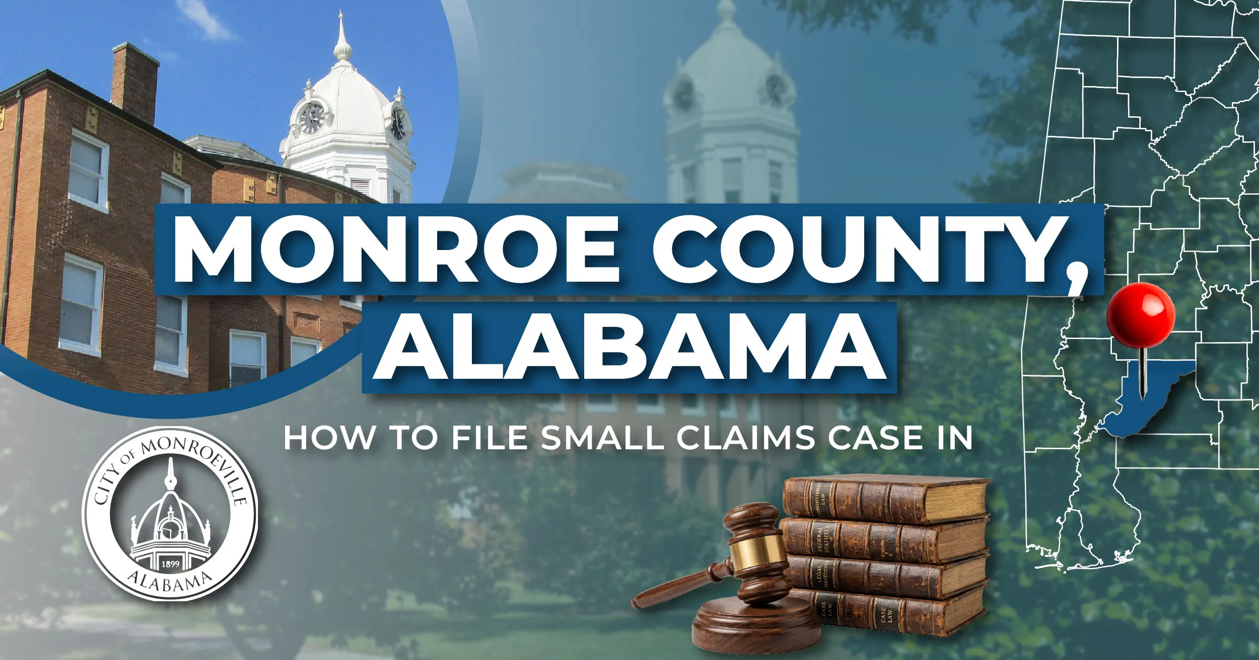 How to File a Small Claims Case in Monroe County, Alabama: A Step-by-Step Guide