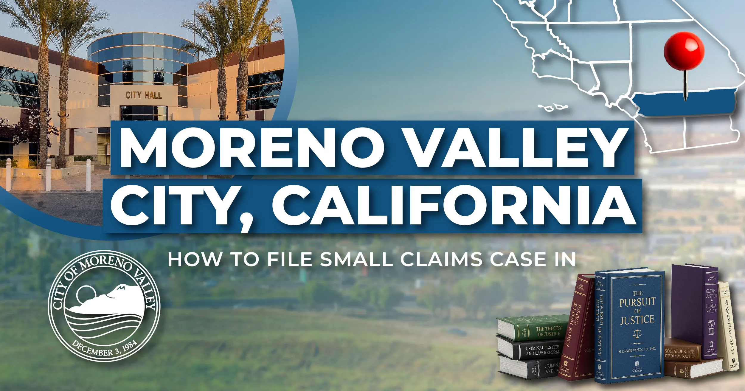 How to File a Small Claims Case in Moreno Valley, California: A Step-by-Step Guide