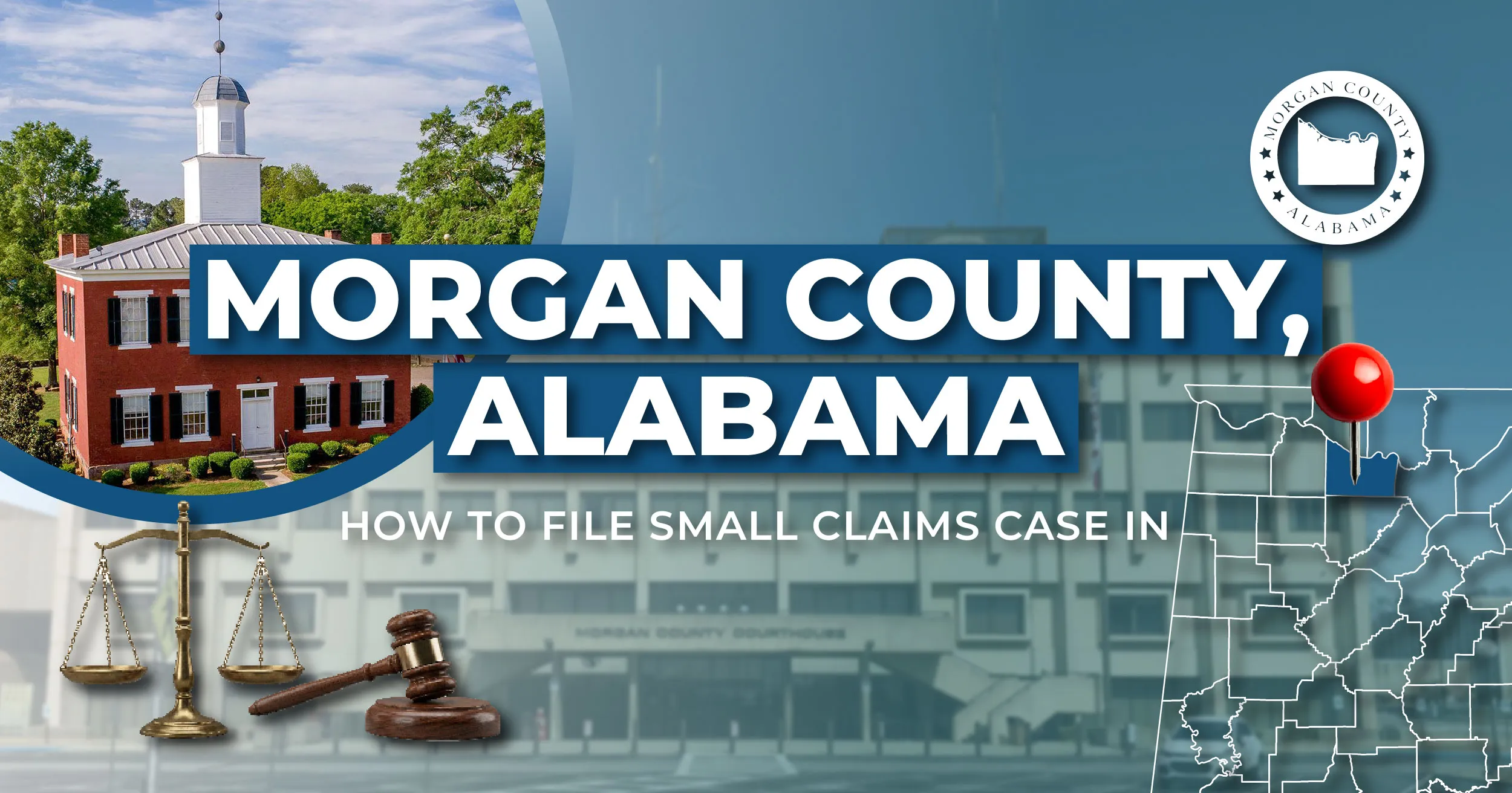 How to File a Small Claims Case in Morgan County, Alabama: A Step-by-Step Guide
