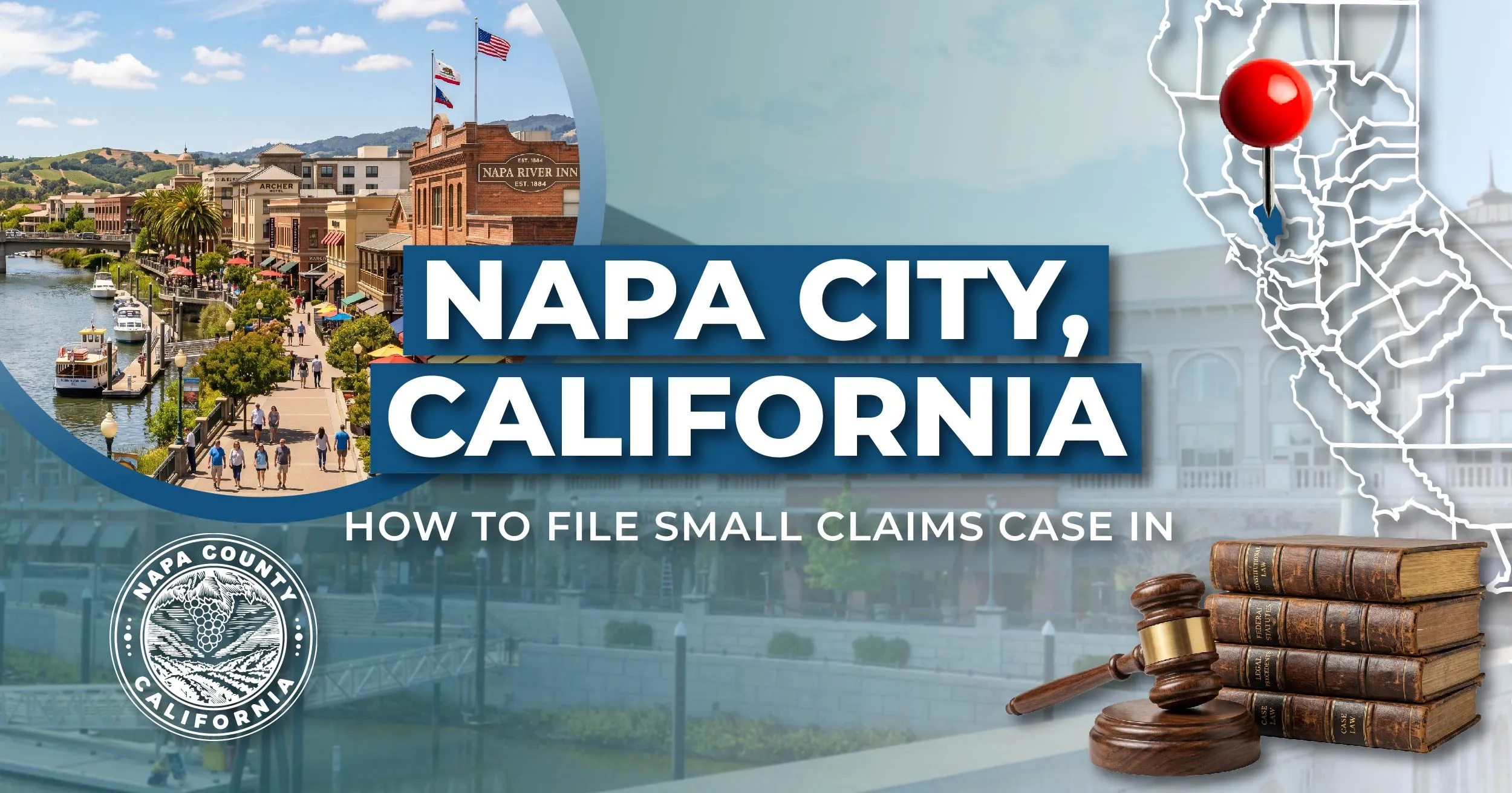 How to File a Small Claims Case in Napa, California: A Step-by-Step Guide
