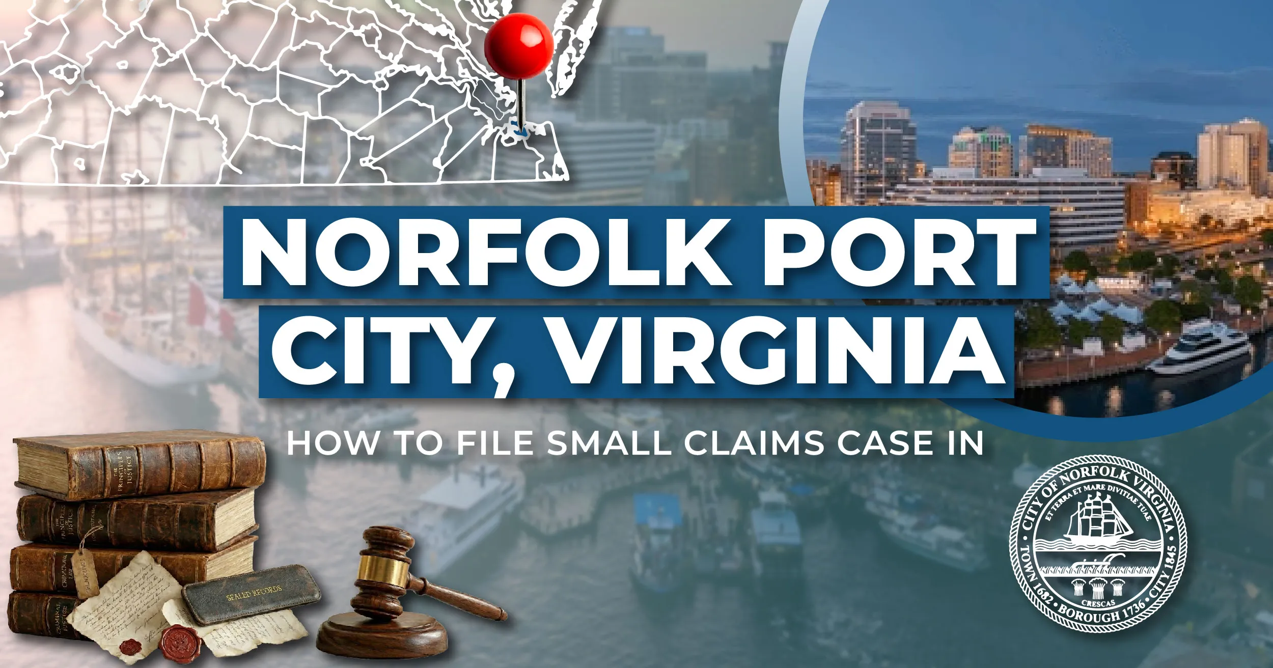 How to File a Small Claims Case in Norfolk, Virginia: A Step-by-Step Guide